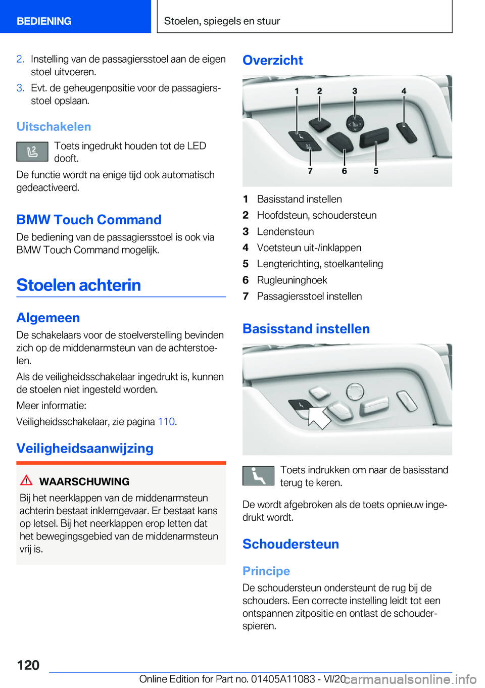 BMW 7 SERIES 2021  Instructieboekjes (in Dutch) �2�.�I�n�s�t�e�l�l�i�n�g��v�a�n��d�e��p�a�s�s�a�g�i�e�r�s�s�t�o�e�l��a�a�n��d�e��e�i�g�e�n�s�t�o�e�l��u�i�t�v�o�e�r�e�n�.�3�.�E�v�t�.��d�e��g�e�h�e�u�g�e�n�p�o�s�i�t�i�e��v�o�o�r��d�e��p�a