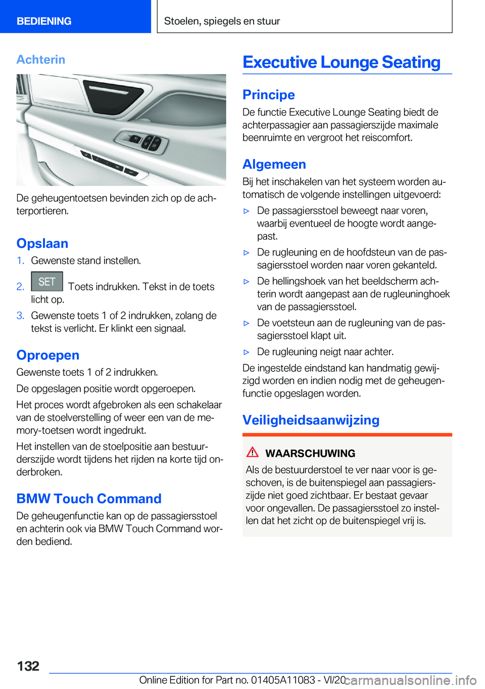 BMW 7 SERIES 2021  Instructieboekjes (in Dutch) �A�c�h�t�e�r�i�n
�D�e��g�e�h�e�u�g�e�n�t�o�e�t�s�e�n��b�e�v�i�n�d�e�n��z�i�c�h��o�p��d�e��a�c�hj
�t�e�r�p�o�r�t�i�e�r�e�n�.
�O�p�s�l�a�a�n
�1�.�G�e�w�e�n�s�t�e��s�t�a�n�d��i�n�s�t�e�l�l�e�n�.