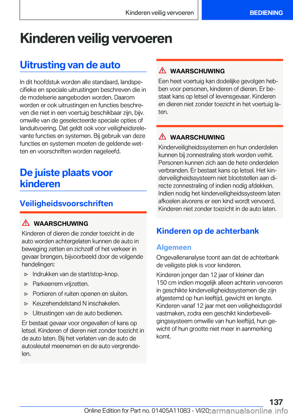 BMW 7 SERIES 2021  Instructieboekjes (in Dutch) �K�i�n�d�e�r�e�n��v�e�i�l�i�g��v�e�r�v�o�e�r�e�n�U�i�t�r�u�s�t�i�n�g��v�a�n��d�e��a�u�t�o
�I�n��d�i�t��h�o�o�f�d�s�t�u�k��w�o�r�d�e�n��a�l�l�e��s�t�a�n�d�a�a�r�d�,��l�a�n�d�s�p�ej�c�i�f�i�