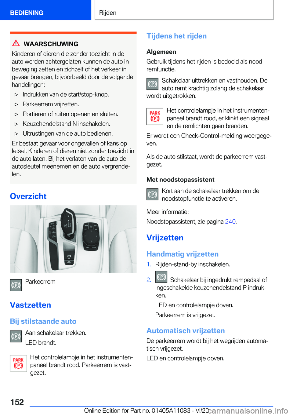 BMW 7 SERIES 2021  Instructieboekjes (in Dutch) �W�A�A�R�S�C�H�U�W�I�N�G
�K�i�n�d�e�r�e�n��o�f��d�i�e�r�e�n��d�i�e��z�o�n�d�e�r��t�o�e�z�i�c�h�t��i�n��d�e �a�u�t�o��w�o�r�d�e�n��a�c�h�t�e�r�g�e�l�a�t�e�n��k�u�n�n�e�n��d�e��a�u�t�o��i�n