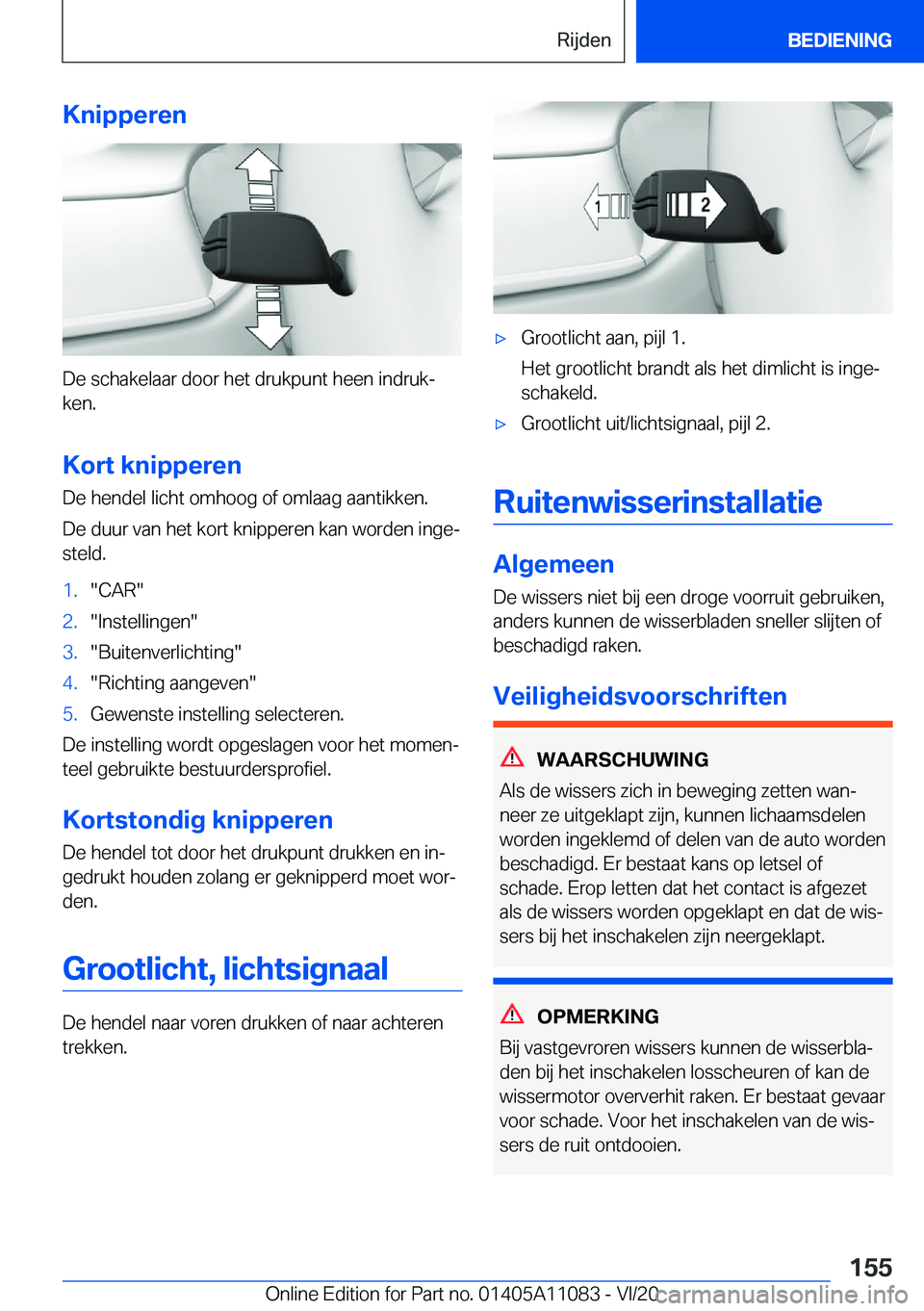 BMW 7 SERIES 2021  Instructieboekjes (in Dutch) �K�n�i�p�p�e�r�e�n
�D�e��s�c�h�a�k�e�l�a�a�r��d�o�o�r��h�e�t��d�r�u�k�p�u�n�t��h�e�e�n��i�n�d�r�u�kj�k�e�n�.
�K�o�r�t��k�n�i�p�p�e�r�e�n
�D�e��h�e�n�d�e�l��l�i�c�h�t��o�m�h�o�o�g��o�f��o�