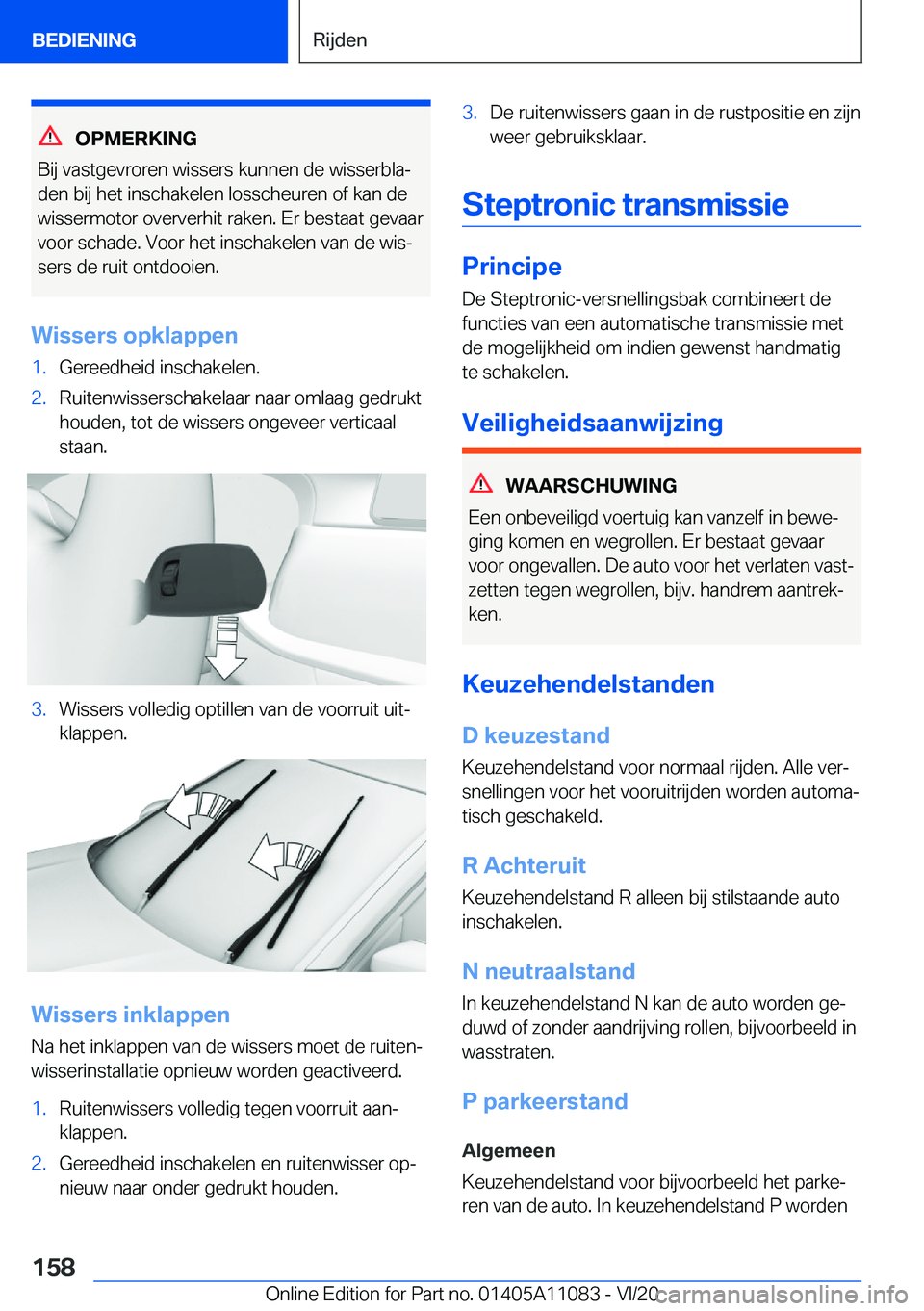 BMW 7 SERIES 2021  Instructieboekjes (in Dutch) �O�P�M�E�R�K�I�N�G
�B�i�j��v�a�s�t�g�e�v�r�o�r�e�n��w�i�s�s�e�r�s��k�u�n�n�e�n��d�e��w�i�s�s�e�r�b�l�aj �d�e�n��b�i�j��h�e�t��i�n�s�c�h�a�k�e�l�e�n��l�o�s�s�c�h�e�u�r�e�n��o�f��k�a�n��d�e