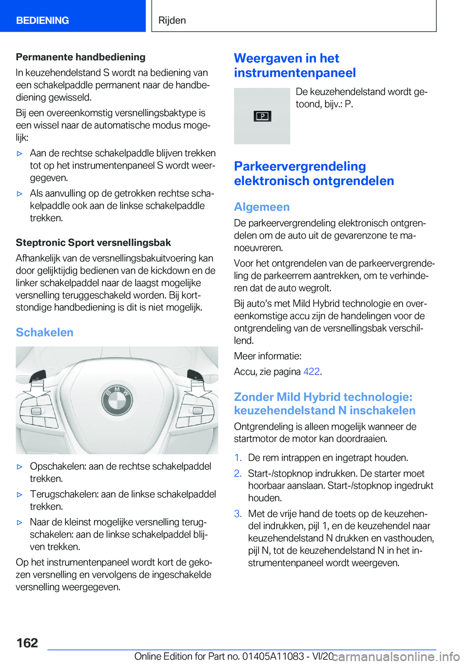 BMW 7 SERIES 2021  Instructieboekjes (in Dutch) �P�e�r�m�a�n�e�n�t�e��h�a�n�d�b�e�d�i�e�n�i�n�g
�I�n��k�e�u�z�e�h�e�n�d�e�l�s�t�a�n�d��S��w�o�r�d�t��n�a��b�e�d�i�e�n�i�n�g��v�a�n �e�e�n��s�c�h�a�k�e�l�p�a�d�d�l�e��p�e�r�m�a�n�e�n�t��n�a�a
