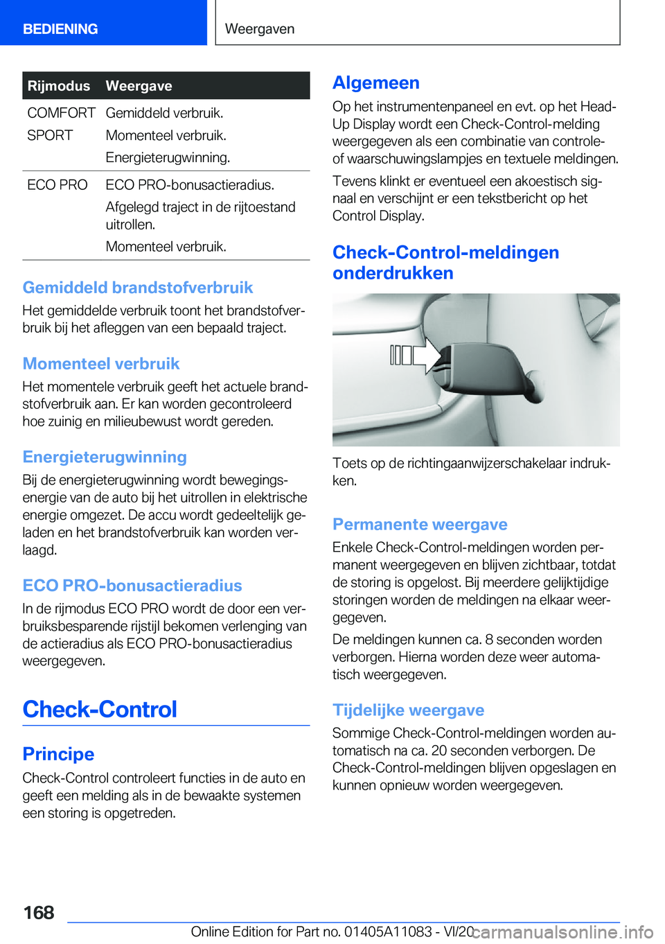 BMW 7 SERIES 2021  Instructieboekjes (in Dutch) �R�i�j�m�o�d�u�s�W�e�e�r�g�a�v�e�C�O�M�F�O�R�T
�S�P�O�R�T�G�e�m�i�d�d�e�l�d��v�e�r�b�r�u�i�k�. �M�o�m�e�n�t�e�e�l��v�e�r�b�r�u�i�k�.
�E�n�e�r�g�i�e�t�e�r�u�g�w�i�n�n�i�n�g�.�E�C�O��P�R�O�E�C�O��P�