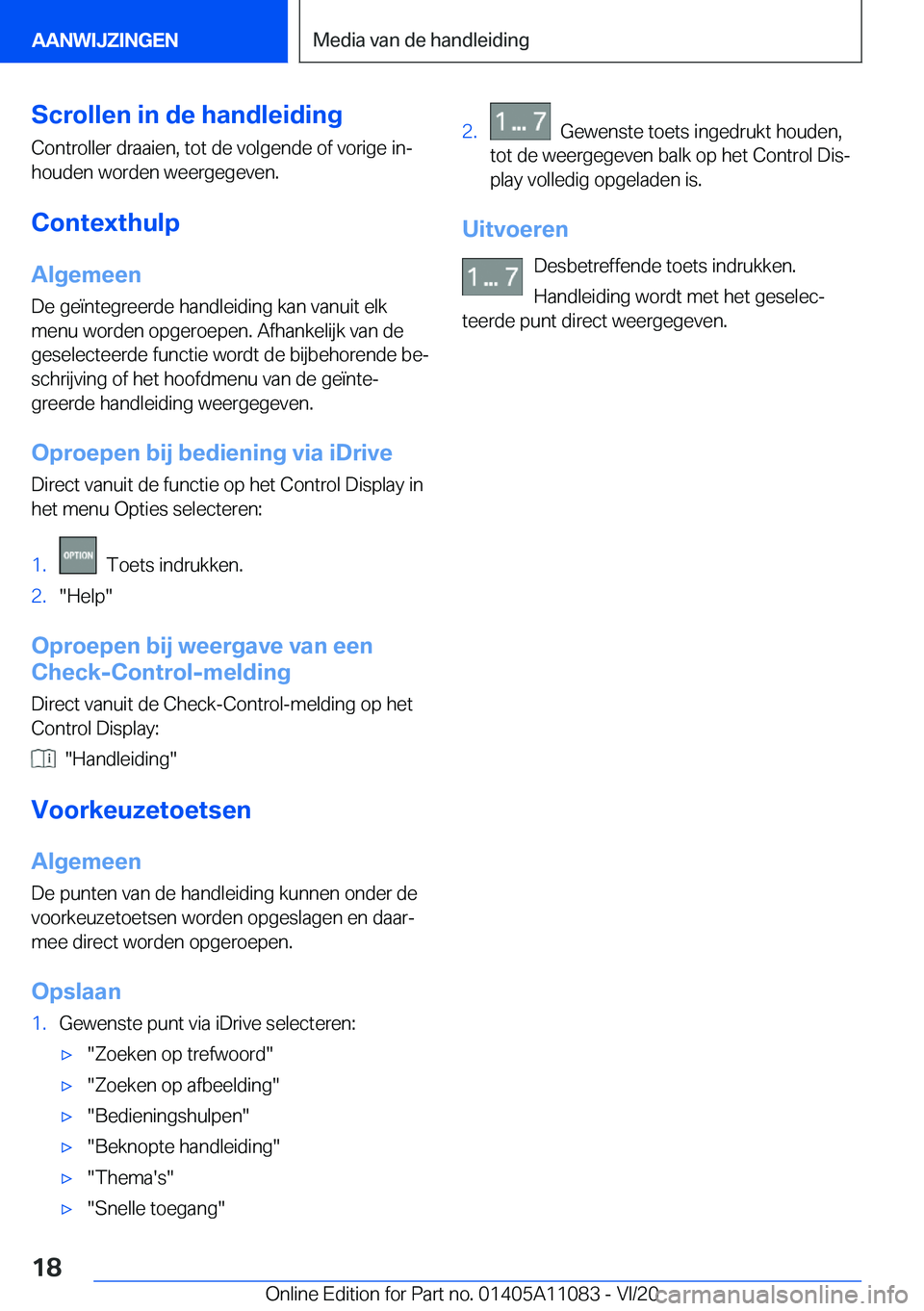 BMW 7 SERIES 2021  Instructieboekjes (in Dutch) �S�c�r�o�l�l�e�n��i�n��d�e��h�a�n�d�l�e�i�d�i�n�g
�C�o�n�t�r�o�l�l�e�r��d�r�a�a�i�e�n�,��t�o�t��d�e��v�o�l�g�e�n�d�e��o�f��v�o�r�i�g�e��i�nj
�h�o�u�d�e�n��w�o�r�d�e�n��w�e�e�r�g�e�g�e�v�e