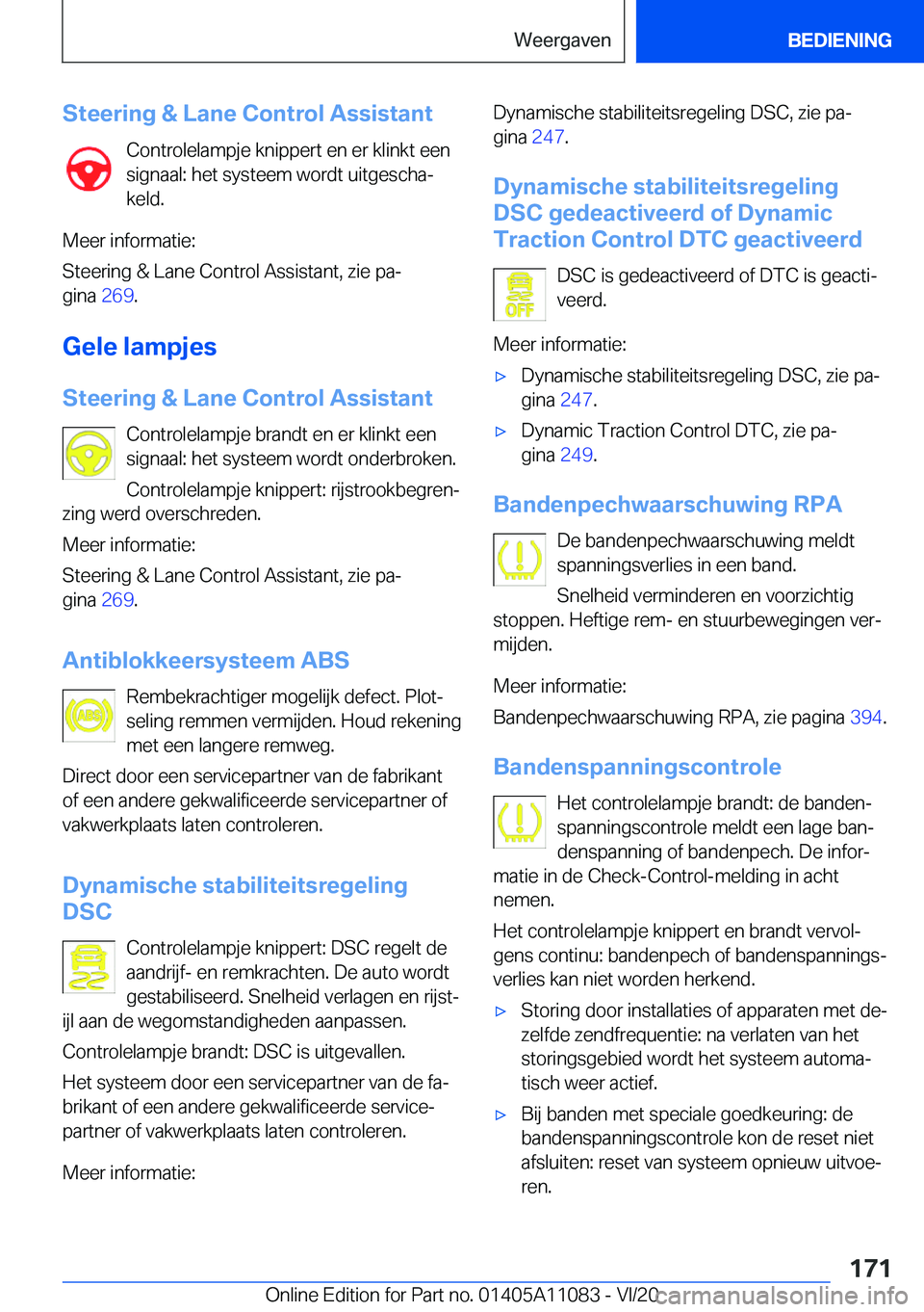 BMW 7 SERIES 2021  Instructieboekjes (in Dutch) �S�t�e�e�r�i�n�g��&��L�a�n�e��C�o�n�t�r�o�l��A�s�s�i�s�t�a�n�t�C�o�n�t�r�o�l�e�l�a�m�p�j�e��k�n�i�p�p�e�r�t��e�n��e�r��k�l�i�n�k�t��e�e�n
�s�i�g�n�a�a�l�:��h�e�t��s�y�s�t�e�e�m��w�o�r�d�t�