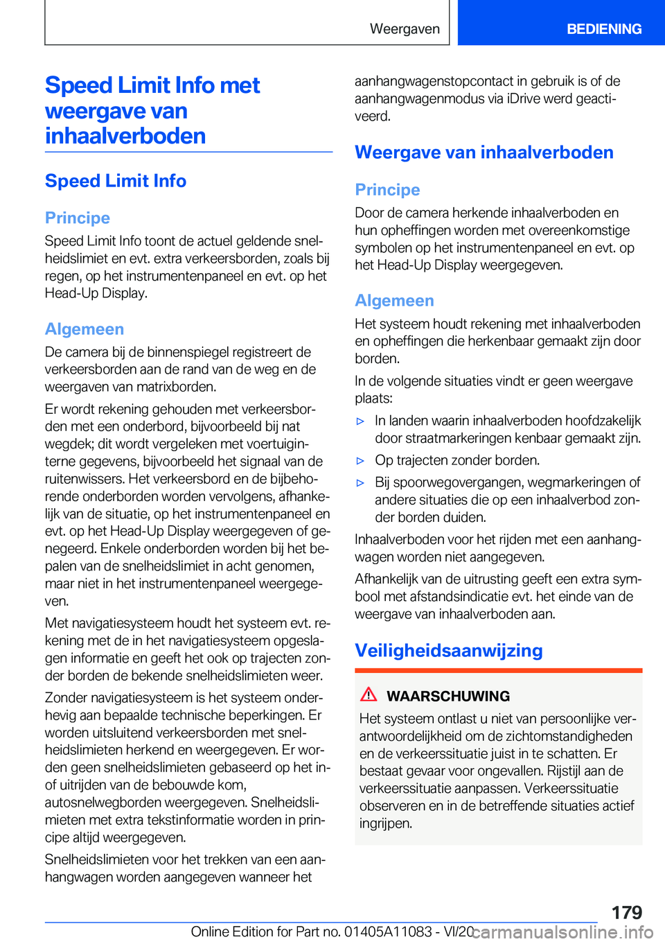 BMW 7 SERIES 2021  Instructieboekjes (in Dutch) �S�p�e�e�d��L�i�m�i�t��I�n�f�o��m�e�t�w�e�e�r�g�a�v�e��v�a�n�i�n�h�a�a�l�v�e�r�b�o�d�e�n
�S�p�e�e�d��L�i�m�i�t��I�n�f�o
�P�r�i�n�c�i�p�e �S�p�e�e�d��L�i�m�i�t��I�n�f�o��t�o�o�n�t��d�e��a�c�