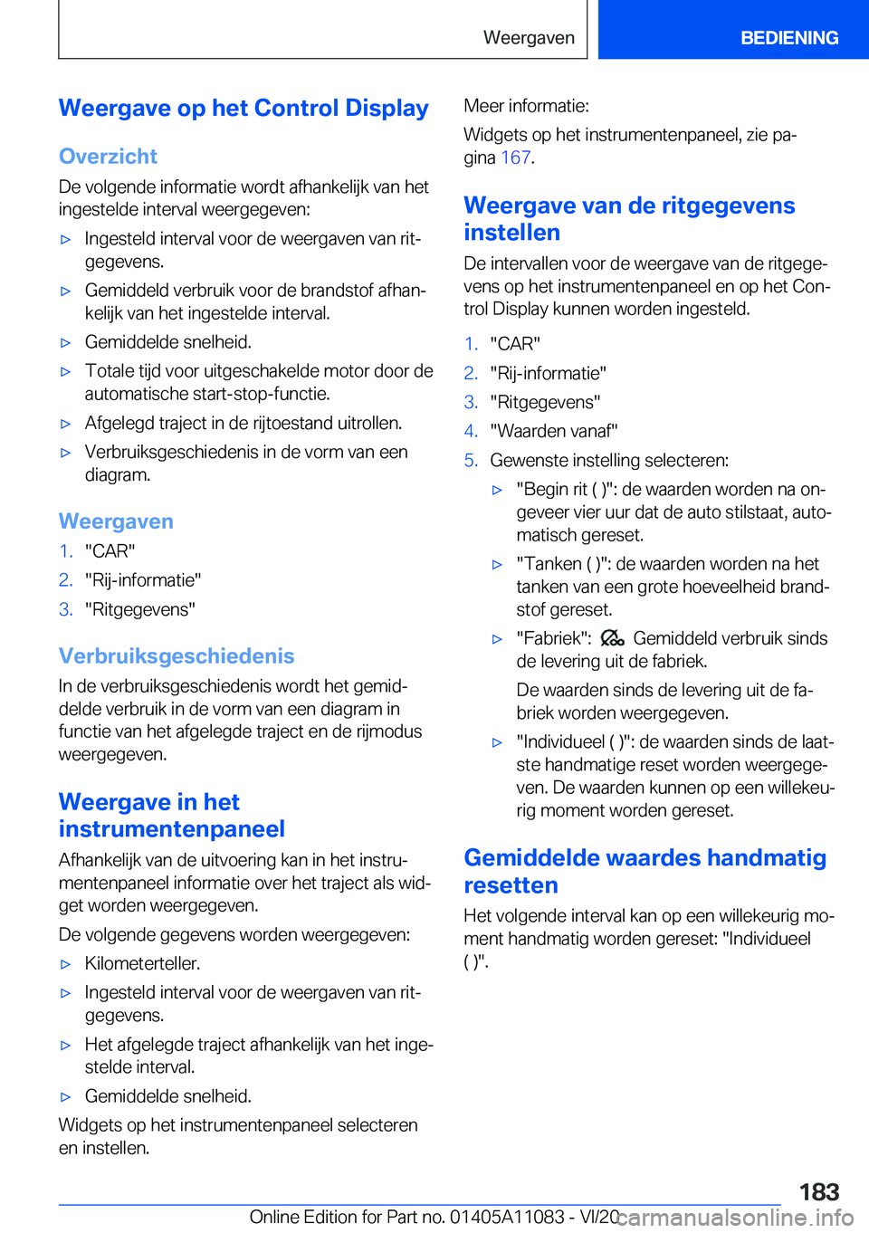 BMW 7 SERIES 2021  Instructieboekjes (in Dutch) �W�e�e�r�g�a�v�e��o�p��h�e�t��C�o�n�t�r�o�l��D�i�s�p�l�a�y�O�v�e�r�z�i�c�h�t
�D�e��v�o�l�g�e�n�d�e��i�n�f�o�r�m�a�t�i�e��w�o�r�d�t��a�f�h�a�n�k�e�l�i�j�k��v�a�n��h�e�t �i�n�g�e�s�t�e�l�d�e�
