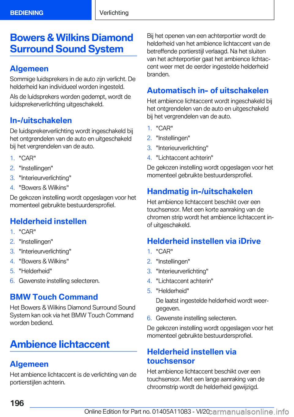 BMW 7 SERIES 2021  Instructieboekjes (in Dutch) �B�o�w�e�r�s��&��W�i�l�k�i�n�s��D�i�a�m�o�n�d�S�u�r�r�o�u�n�d��S�o�u�n�d��S�y�s�t�e�m
�A�l�g�e�m�e�e�n
�S�o�m�m�i�g�e��l�u�i�d�s�p�r�e�k�e�r�s��i�n��d�e��a�u�t�o��z�i�j�n��v�e�r�l�i�c�h�t�.