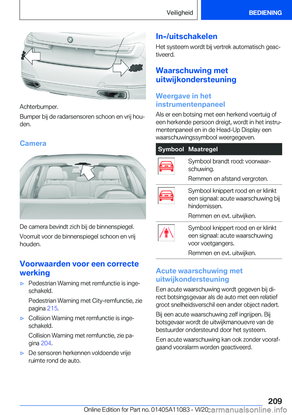 BMW 7 SERIES 2021  Instructieboekjes (in Dutch) �A�c�h�t�e�r�b�u�m�p�e�r�.
�B�u�m�p�e�r��b�i�j��d�e��r�a�d�a�r�s�e�n�s�o�r�e�n��s�c�h�o�o�n��e�n��v�r�i�j��h�o�uj �d�e�n�.
�C�a�m�e�r�a
�D�e��c�a�m�e�r�a��b�e�v�i�n�d�t��z�i�c�h��b�i�j��d