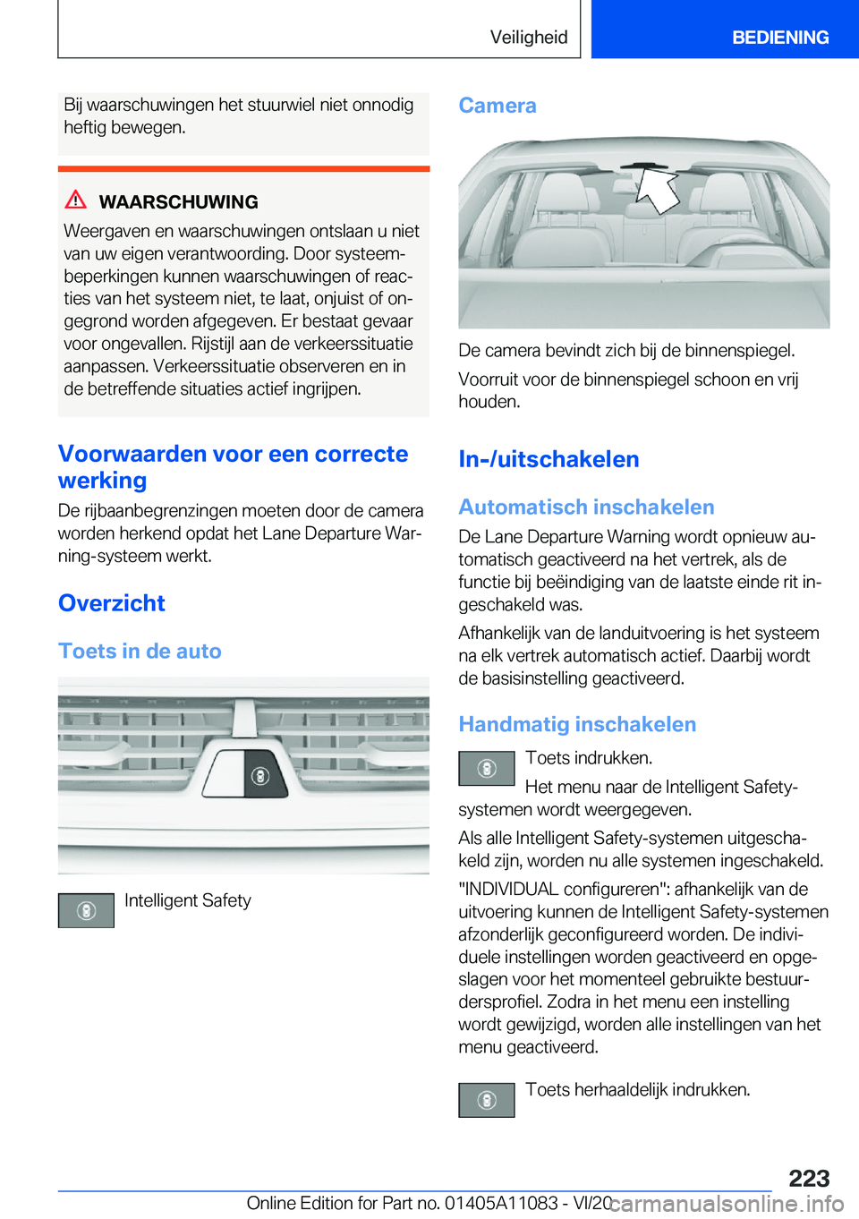 BMW 7 SERIES 2021  Instructieboekjes (in Dutch) �B�i�j��w�a�a�r�s�c�h�u�w�i�n�g�e�n��h�e�t��s�t�u�u�r�w�i�e�l��n�i�e�t��o�n�n�o�d�i�g�h�e�f�t�i�g��b�e�w�e�g�e�n�.
�W�A�A�R�S�C�H�U�W�I�N�G
�W�e�e�r�g�a�v�e�n��e�n��w�a�a�r�s�c�h�u�w�i�n�g�e�n