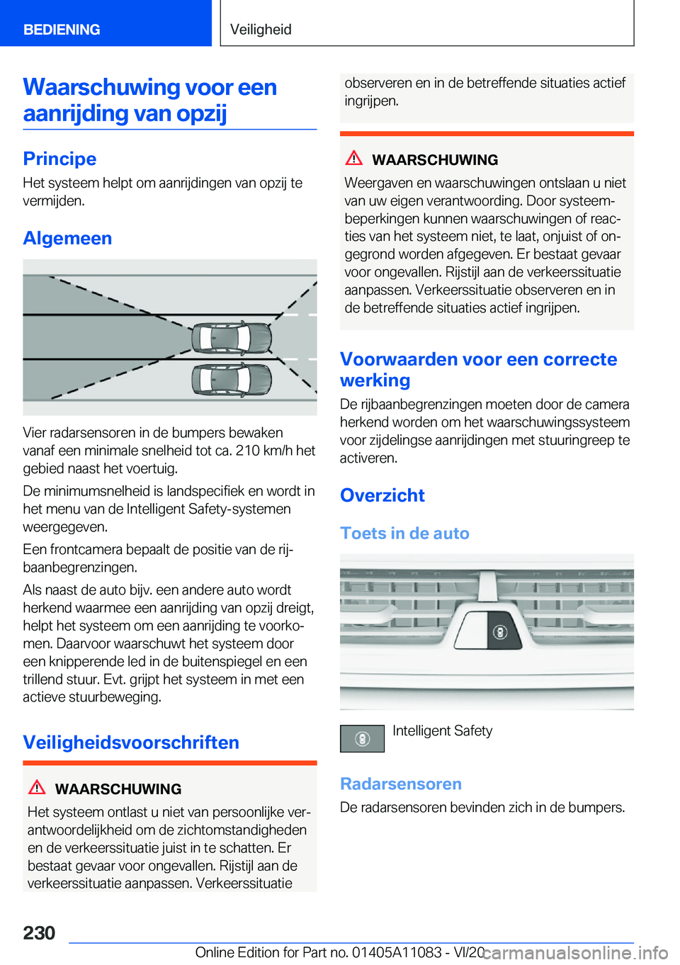 BMW 7 SERIES 2021  Instructieboekjes (in Dutch) �W�a�a�r�s�c�h�u�w�i�n�g��v�o�o�r��e�e�n
�a�a�n�r�i�j�d�i�n�g��v�a�n��o�p�z�i�j
�P�r�i�n�c�i�p�e
�H�e�t��s�y�s�t�e�e�m��h�e�l�p�t��o�m��a�a�n�r�i�j�d�i�n�g�e�n��v�a�n��o�p�z�i�j��t�e
�v�e�r