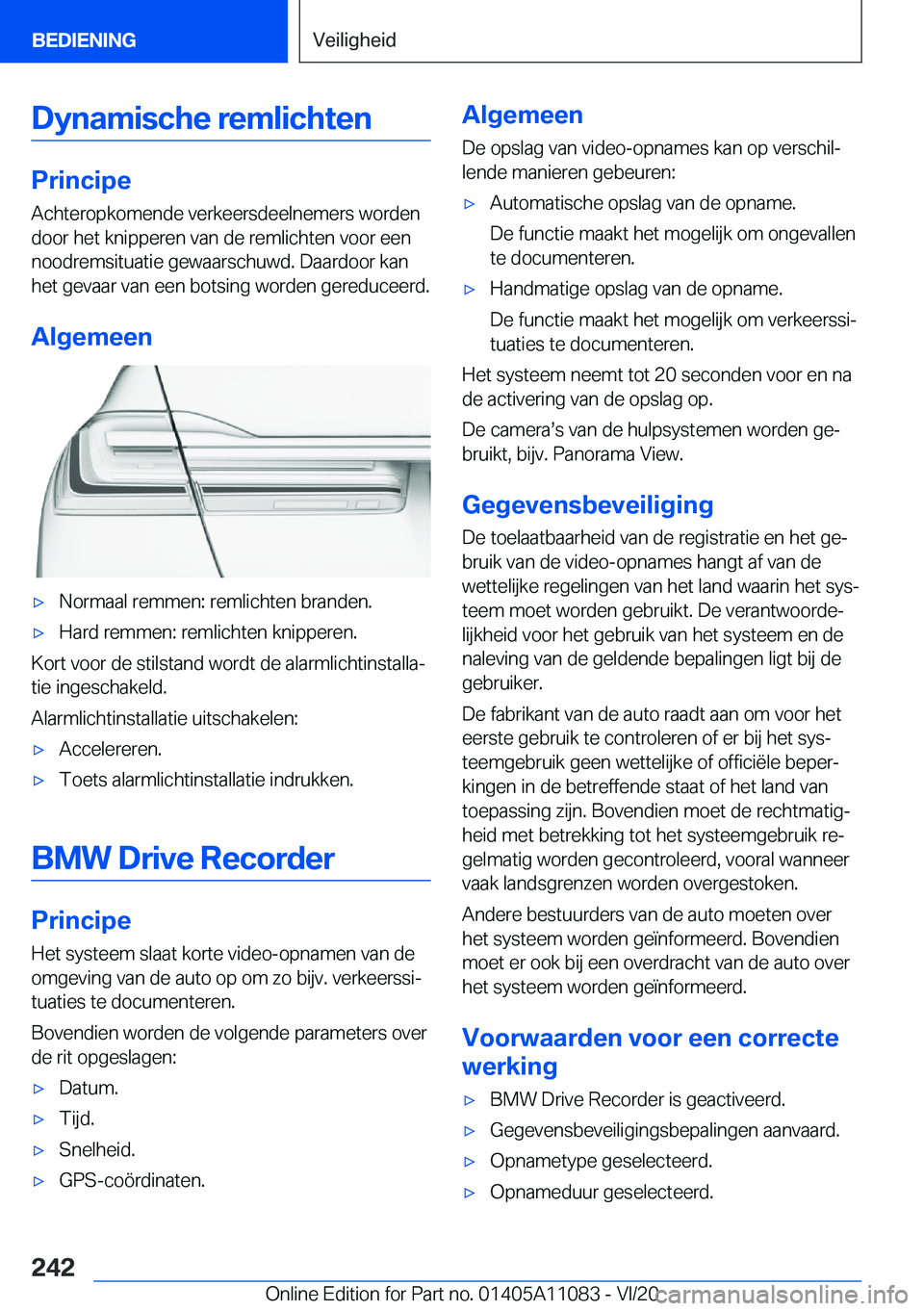 BMW 7 SERIES 2021  Instructieboekjes (in Dutch) �D�y�n�a�m�i�s�c�h�e��r�e�m�l�i�c�h�t�e�n
�P�r�i�n�c�i�p�e�A�c�h�t�e�r�o�p�k�o�m�e�n�d�e��v�e�r�k�e�e�r�s�d�e�e�l�n�e�m�e�r�s��w�o�r�d�e�n
�d�o�o�r��h�e�t��k�n�i�p�p�e�r�e�n��v�a�n��d�e��r�e�m