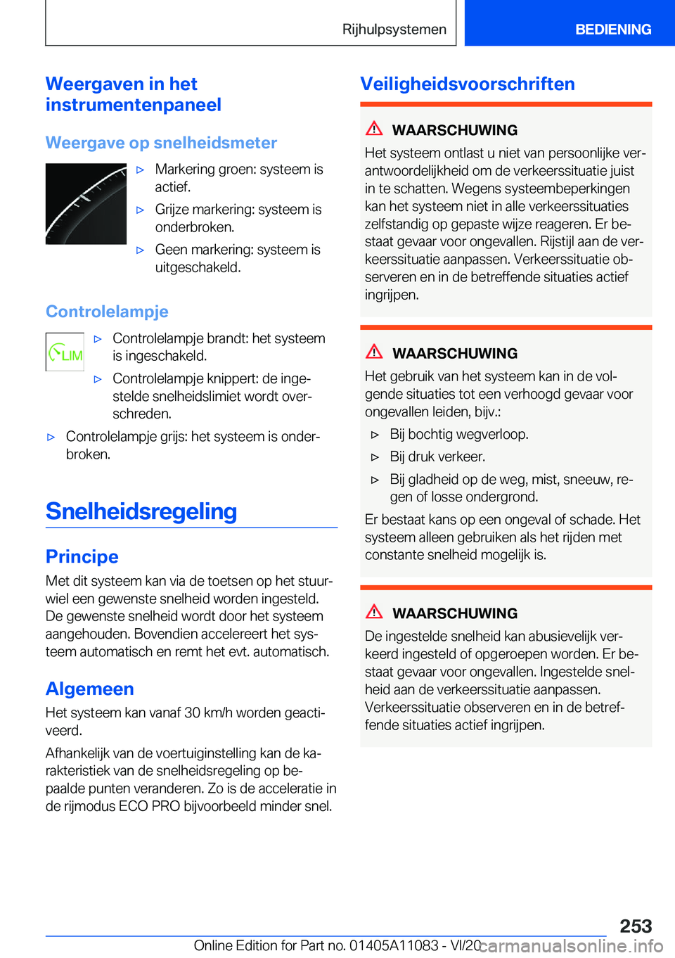 BMW 7 SERIES 2021  Instructieboekjes (in Dutch) �W�e�e�r�g�a�v�e�n��i�n��h�e�t
�i�n�s�t�r�u�m�e�n�t�e�n�p�a�n�e�e�l
�W�e�e�r�g�a�v�e��o�p��s�n�e�l�h�e�i�d�s�m�e�t�e�r'x�M�a�r�k�e�r�i�n�g��g�r�o�e�n�:��s�y�s�t�e�e�m��i�s
�a�c�t�i�e�f�.