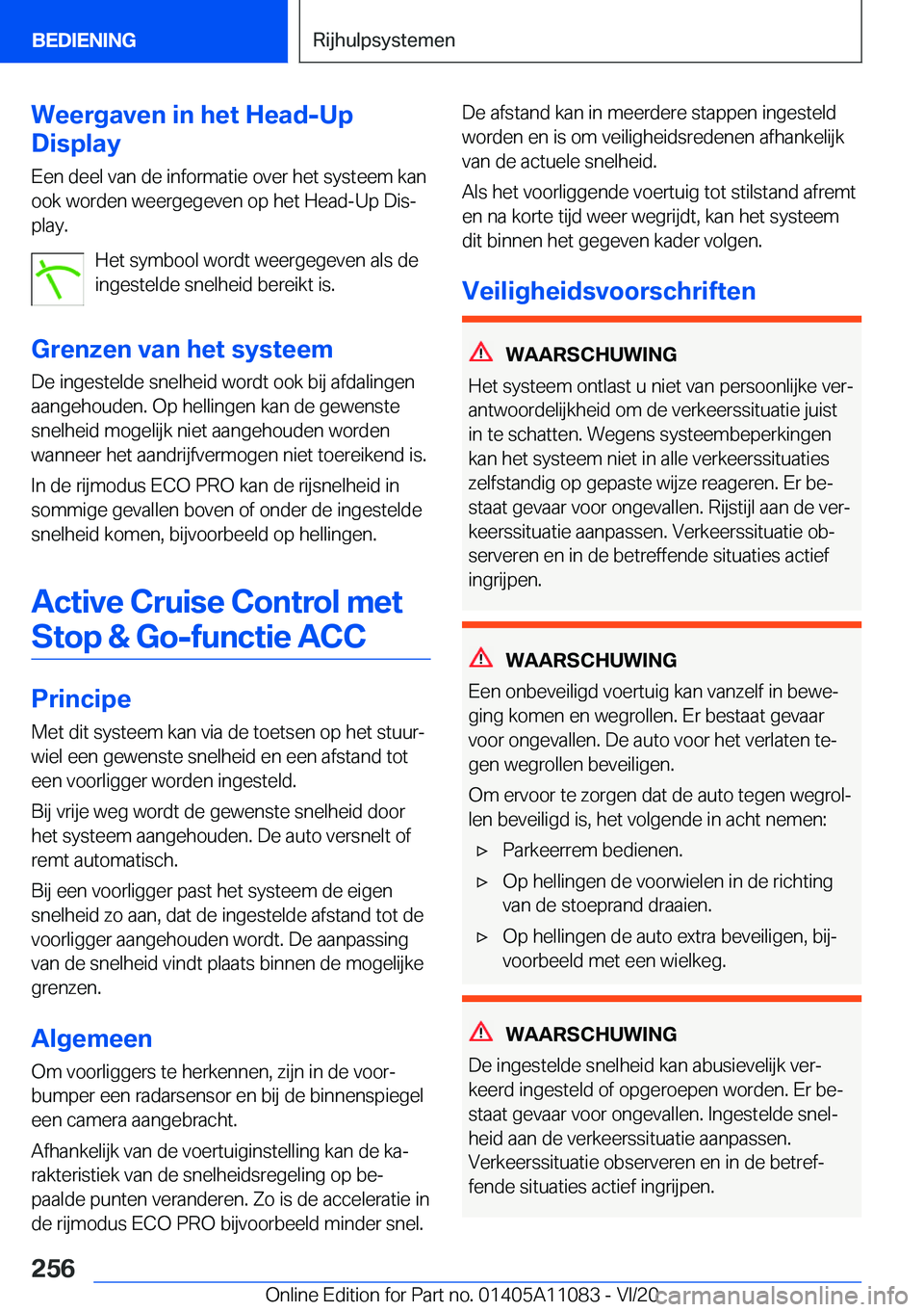 BMW 7 SERIES 2021  Instructieboekjes (in Dutch) �W�e�e�r�g�a�v�e�n��i�n��h�e�t��H�e�a�d�-�U�p
�D�i�s�p�l�a�y
�E�e�n��d�e�e�l��v�a�n��d�e��i�n�f�o�r�m�a�t�i�e��o�v�e�r��h�e�t��s�y�s�t�e�e�m��k�a�n�o�o�k��w�o�r�d�e�n��w�e�e�r�g�e�g�e�v�e