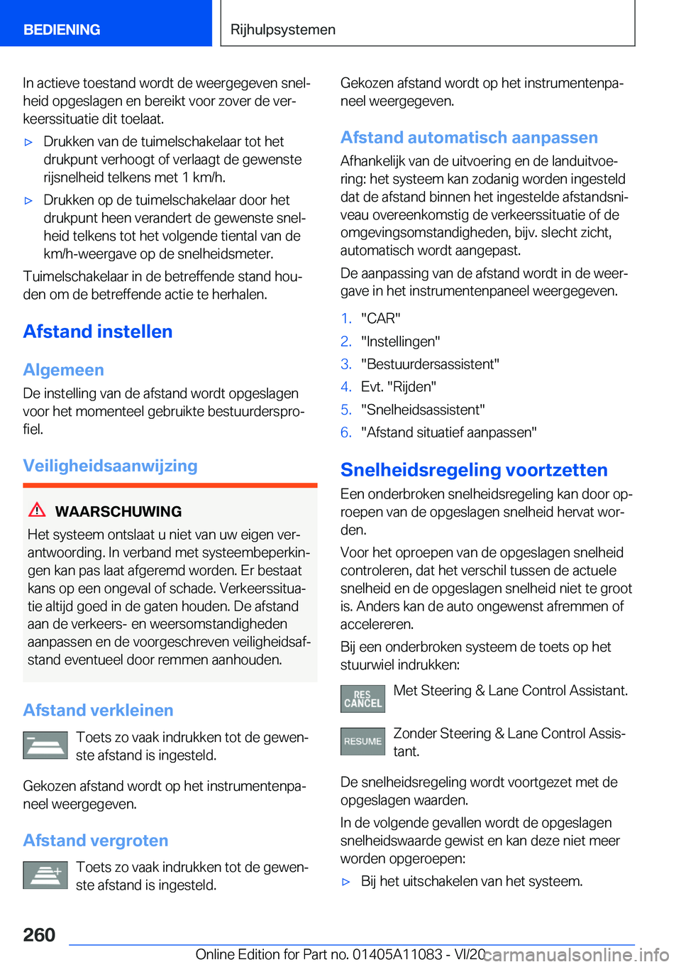 BMW 7 SERIES 2021  Instructieboekjes (in Dutch) �I�n��a�c�t�i�e�v�e��t�o�e�s�t�a�n�d��w�o�r�d�t��d�e��w�e�e�r�g�e�g�e�v�e�n��s�n�e�lj
�h�e�i�d��o�p�g�e�s�l�a�g�e�n��e�n��b�e�r�e�i�k�t��v�o�o�r��z�o�v�e�r��d�e��v�e�rj
�k�e�e�r�s�s�i�t