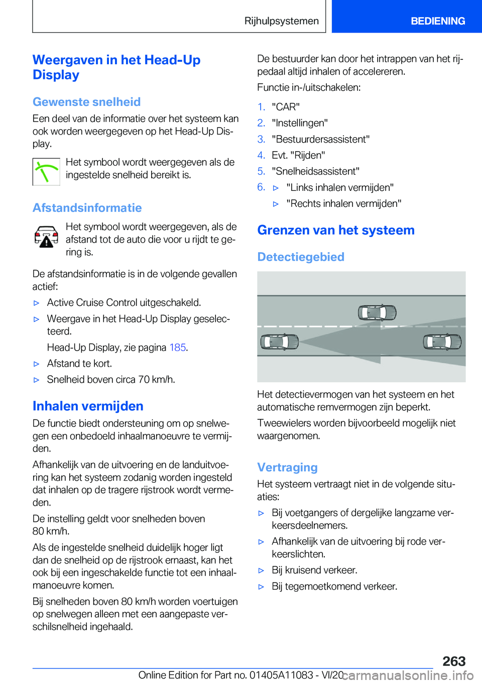 BMW 7 SERIES 2021  Instructieboekjes (in Dutch) �W�e�e�r�g�a�v�e�n��i�n��h�e�t��H�e�a�d�-�U�p
�D�i�s�p�l�a�y
�G�e�w�e�n�s�t�e��s�n�e�l�h�e�i�d
�E�e�n��d�e�e�l��v�a�n��d�e��i�n�f�o�r�m�a�t�i�e��o�v�e�r��h�e�t��s�y�s�t�e�e�m��k�a�n �o�o�k