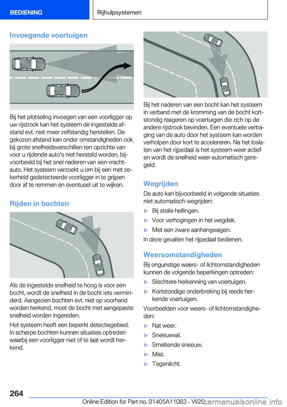 BMW 7 SERIES 2021  Instructieboekjes (in Dutch) �I�n�v�o�e�g�e�n�d�e��v�o�e�r�t�u�i�g�e�n
�B�i�j��h�e�t��p�l�o�t�s�e�l�i�n�g��i�n�v�o�e�g�e�n��v�a�n��e�e�n��v�o�o�r�l�i�g�g�e�r��o�p�u�w��r�i�j�s�t�r�o�o�k��k�a�n��h�e�t��s�y�s�t�e�e�m��