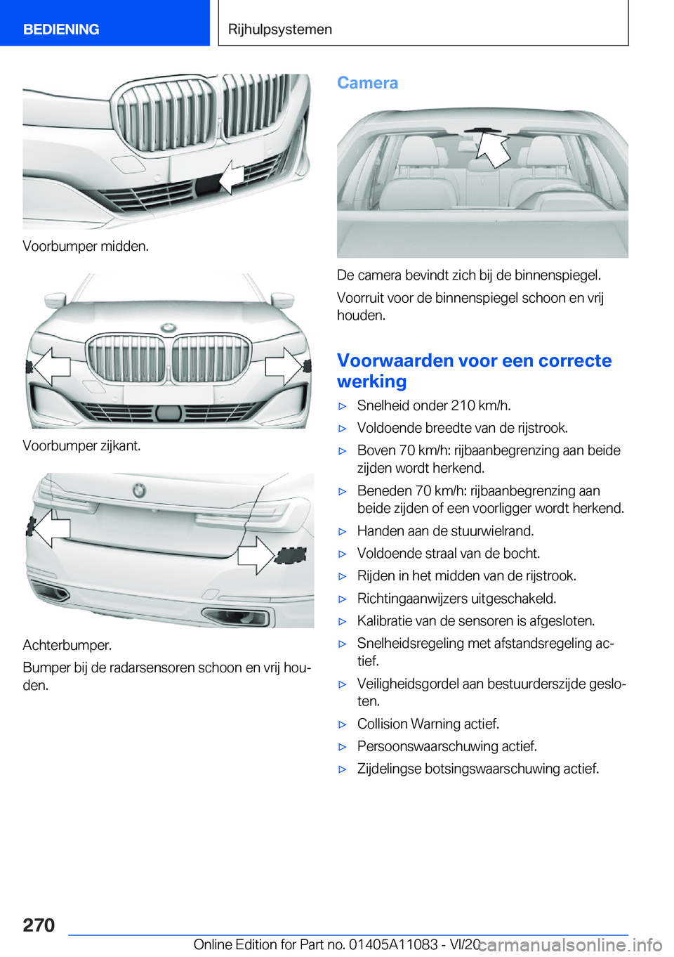 BMW 7 SERIES 2021  Instructieboekjes (in Dutch) �V�o�o�r�b�u�m�p�e�r��m�i�d�d�e�n�.
�V�o�o�r�b�u�m�p�e�r��z�i�j�k�a�n�t�.
�A�c�h�t�e�r�b�u�m�p�e�r�.
�B�u�m�p�e�r��b�i�j��d�e��r�a�d�a�r�s�e�n�s�o�r�e�n��s�c�h�o�o�n��e�n��v�r�i�j��h�o�uj �d