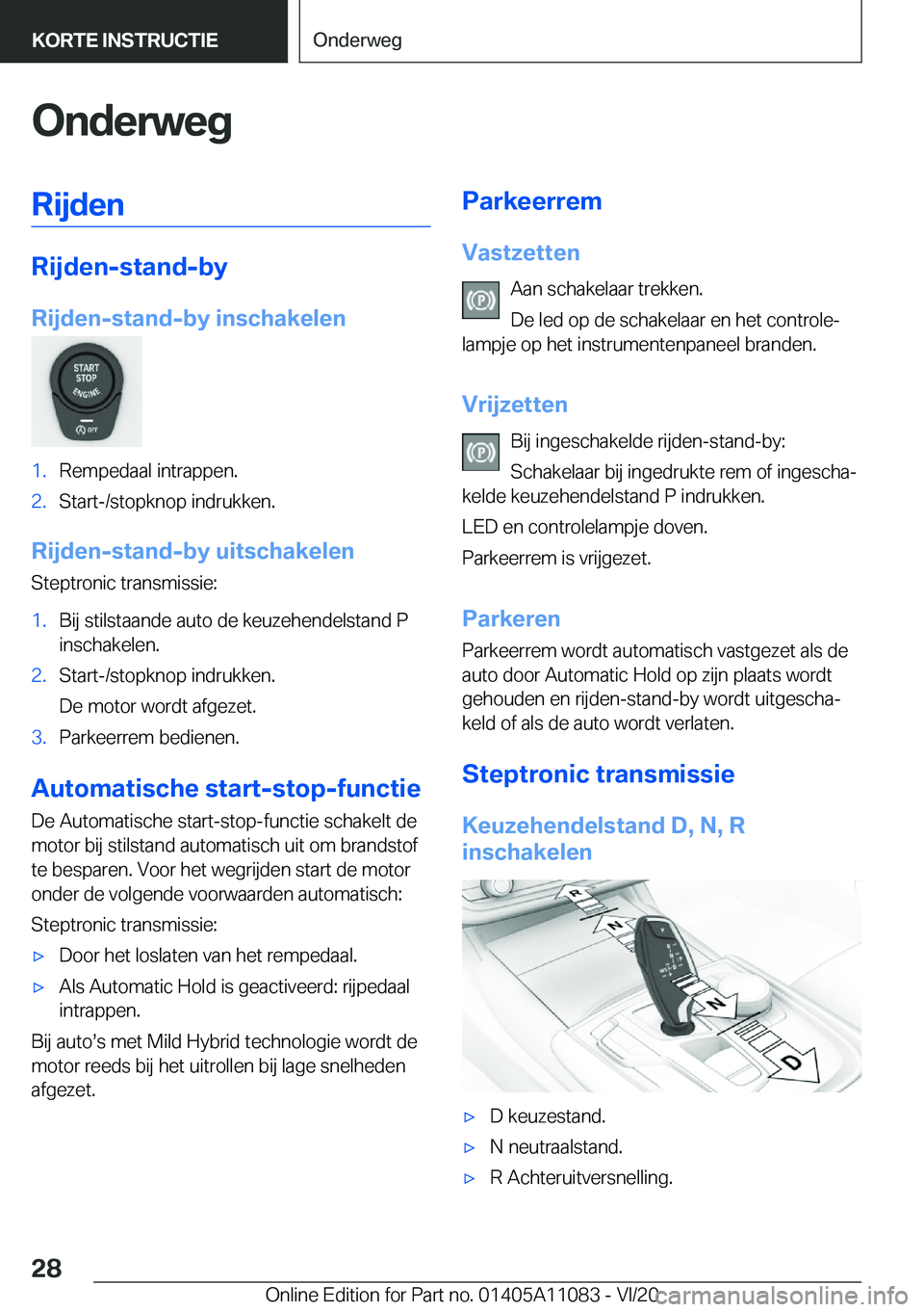 BMW 7 SERIES 2021  Instructieboekjes (in Dutch) �O�n�d�e�r�w�e�g�R�i�j�d�e�n
�R�i�j�d�e�n�-�s�t�a�n�d�-�b�y
�R�i�j�d�e�n�-�s�t�a�n�d�-�b�y��i�n�s�c�h�a�k�e�l�e�n
�1�.�R�e�m�p�e�d�a�a�l��i�n�t�r�a�p�p�e�n�.�2�.�S�t�a�r�t�-�/�s�t�o�p�k�n�o�p��i�n�