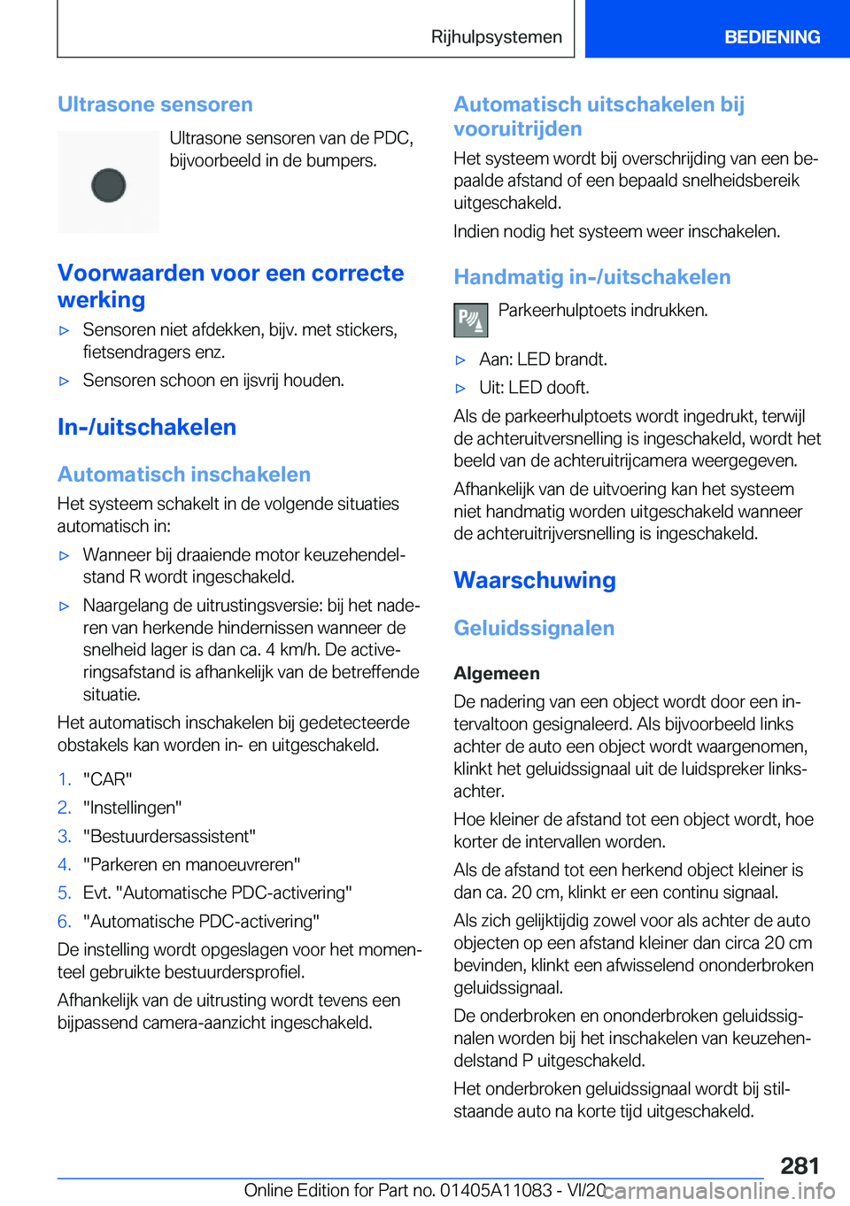 BMW 7 SERIES 2021  Instructieboekjes (in Dutch) �U�l�t�r�a�s�o�n�e��s�e�n�s�o�r�e�n�U�l�t�r�a�s�o�n�e��s�e�n�s�o�r�e�n��v�a�n��d�e��P�D�C�,
�b�i�j�v�o�o�r�b�e�e�l�d��i�n��d�e��b�u�m�p�e�r�s�.
�V�o�o�r�w�a�a�r�d�e�n��v�o�o�r��e�e�n��c�o�r