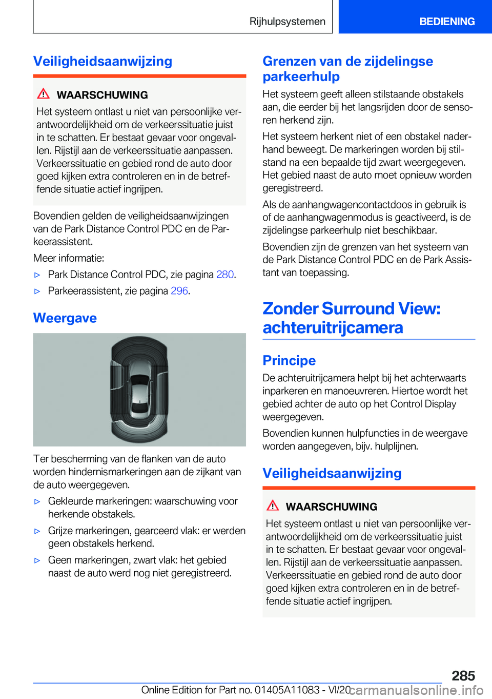 BMW 7 SERIES 2021  Instructieboekjes (in Dutch) �V�e�i�l�i�g�h�e�i�d�s�a�a�n�w�i�j�z�i�n�g
�W�A�A�R�S�C�H�U�W�I�N�G
�H�e�t��s�y�s�t�e�e�m��o�n�t�l�a�s�t��u��n�i�e�t��v�a�n��p�e�r�s�o�o�n�l�i�j�k�e��v�e�rj
�a�n�t�w�o�o�r�d�e�l�i�j�k�h�e�i�d�
