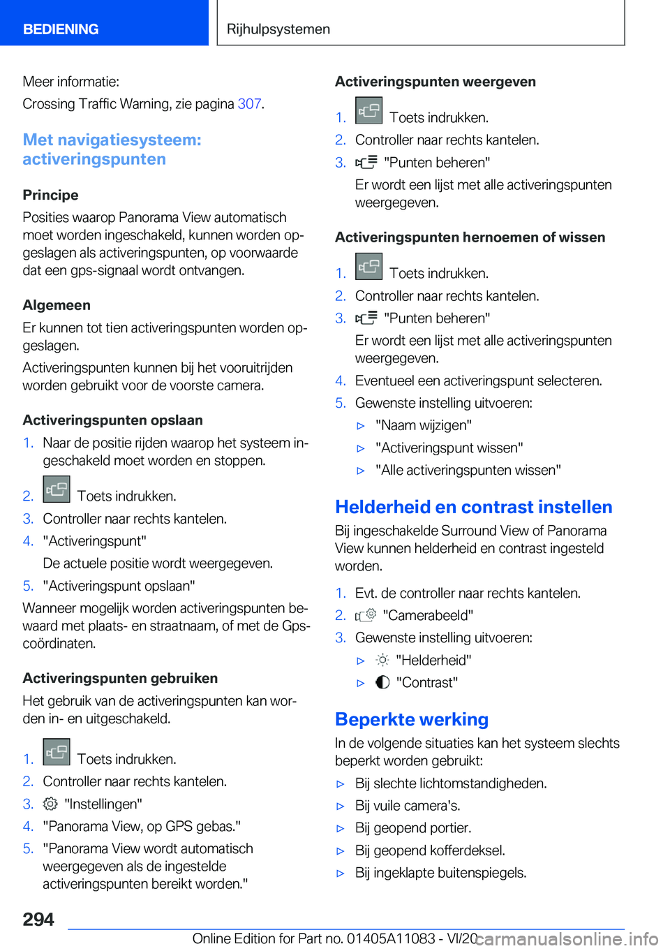 BMW 7 SERIES 2021  Instructieboekjes (in Dutch) �M�e�e�r��i�n�f�o�r�m�a�t�i�e�:
�C�r�o�s�s�i�n�g��T�r�a�f�f�i�c��W�a�r�n�i�n�g�,��z�i�e��p�a�g�i�n�a� �3�0�7�.
�M�e�t��n�a�v�i�g�a�t�i�e�s�y�s�t�e�e�m�:
�a�c�t�i�v�e�r�i�n�g�s�p�u�n�t�e�n
�P�r�