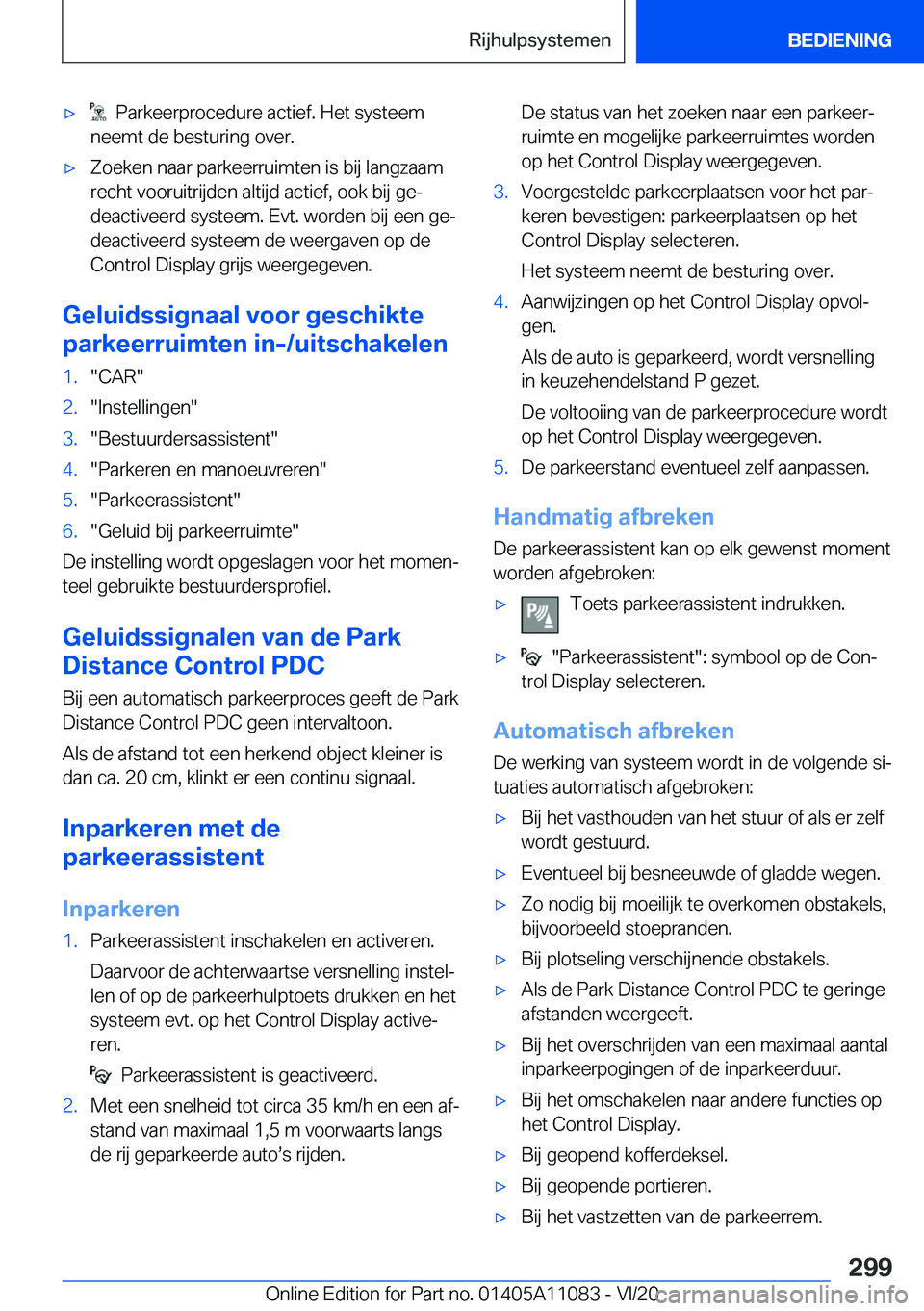 BMW 7 SERIES 2021  Instructieboekjes (in Dutch) 'x���P�a�r�k�e�e�r�p�r�o�c�e�d�u�r�e��a�c�t�i�e�f�.��H�e�t��s�y�s�t�e�e�m
�n�e�e�m�t��d�e��b�e�s�t�u�r�i�n�g��o�v�e�r�.'x�Z�o�e�k�e�n��n�a�a�r��p�a�r�k�e�e�r�r�u�i�m�t�e�n��i�s��b�