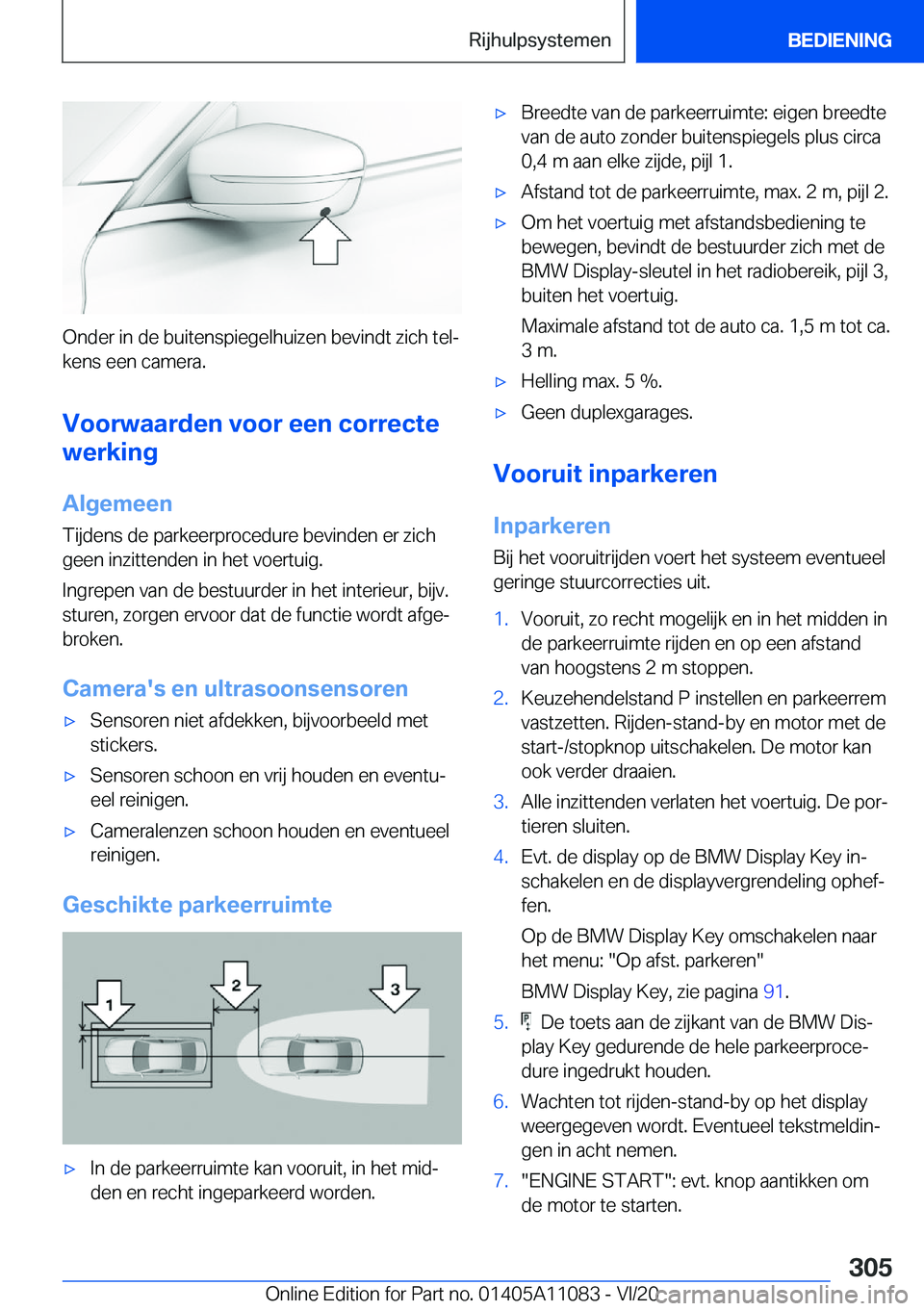 BMW 7 SERIES 2021  Instructieboekjes (in Dutch) �O�n�d�e�r��i�n��d�e��b�u�i�t�e�n�s�p�i�e�g�e�l�h�u�i�z�e�n��b�e�v�i�n�d�t��z�i�c�h��t�e�lj
�k�e�n�s��e�e�n��c�a�m�e�r�a�.
�V�o�o�r�w�a�a�r�d�e�n��v�o�o�r��e�e�n��c�o�r�r�e�c�t�e
�w�e�r�k�