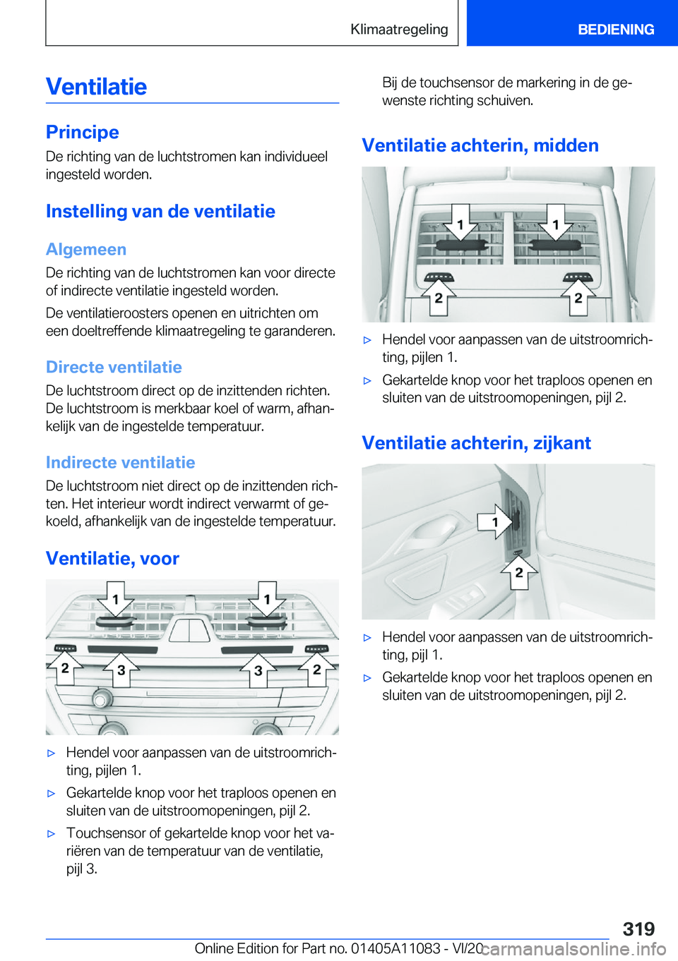 BMW 7 SERIES 2021  Instructieboekjes (in Dutch) �V�e�n�t�i�l�a�t�i�e
�P�r�i�n�c�i�p�e
�D�e��r�i�c�h�t�i�n�g��v�a�n��d�e��l�u�c�h�t�s�t�r�o�m�e�n��k�a�n��i�n�d�i�v�i�d�u�e�e�l �i�n�g�e�s�t�e�l�d��w�o�r�d�e�n�.
�I�n�s�t�e�l�l�i�n�g��v�a�n��d
