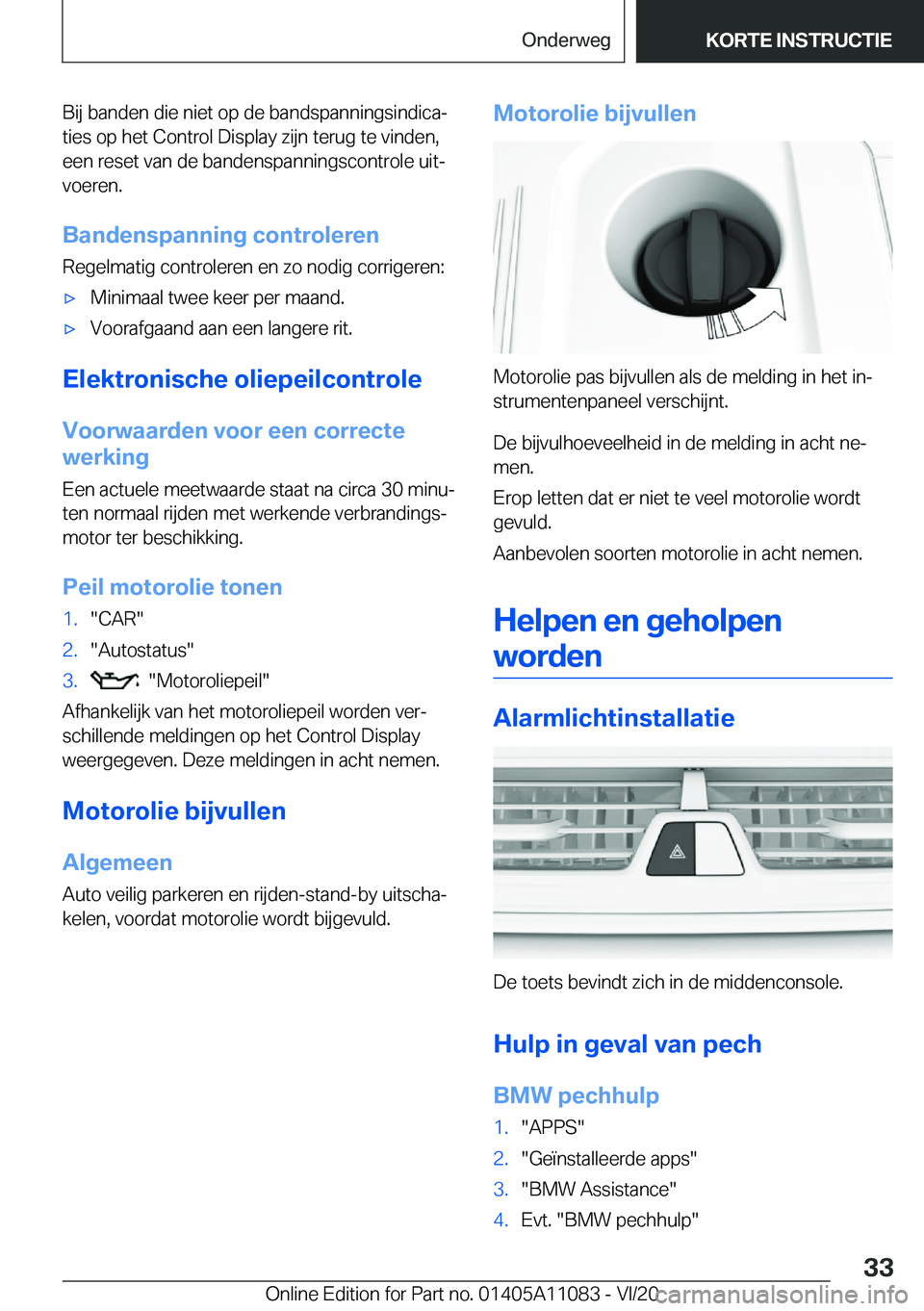 BMW 7 SERIES 2021  Instructieboekjes (in Dutch) �B�i�j��b�a�n�d�e�n��d�i�e��n�i�e�t��o�p��d�e��b�a�n�d�s�p�a�n�n�i�n�g�s�i�n�d�i�c�aj�t�i�e�s��o�p��h�e�t��C�o�n�t�r�o�l��D�i�s�p�l�a�y��z�i�j�n��t�e�r�u�g��t�e��v�i�n�d�e�n�,
�e�e�n��
