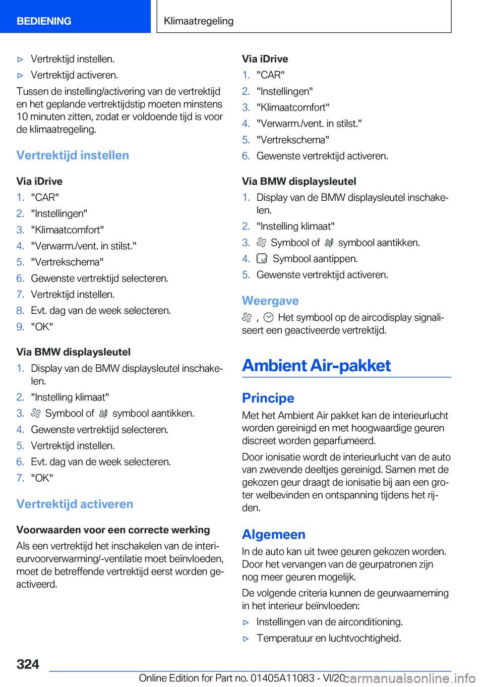 BMW 7 SERIES 2021  Instructieboekjes (in Dutch) 'x�V�e�r�t�r�e�k�t�i�j�d��i�n�s�t�e�l�l�e�n�.'x�V�e�r�t�r�e�k�t�i�j�d��a�c�t�i�v�e�r�e�n�.
�T�u�s�s�e�n��d�e��i�n�s�t�e�l�l�i�n�g�/�a�c�t�i�v�e�r�i�n�g��v�a�n��d�e��v�e�r�t�r�e�k�t�i�j�