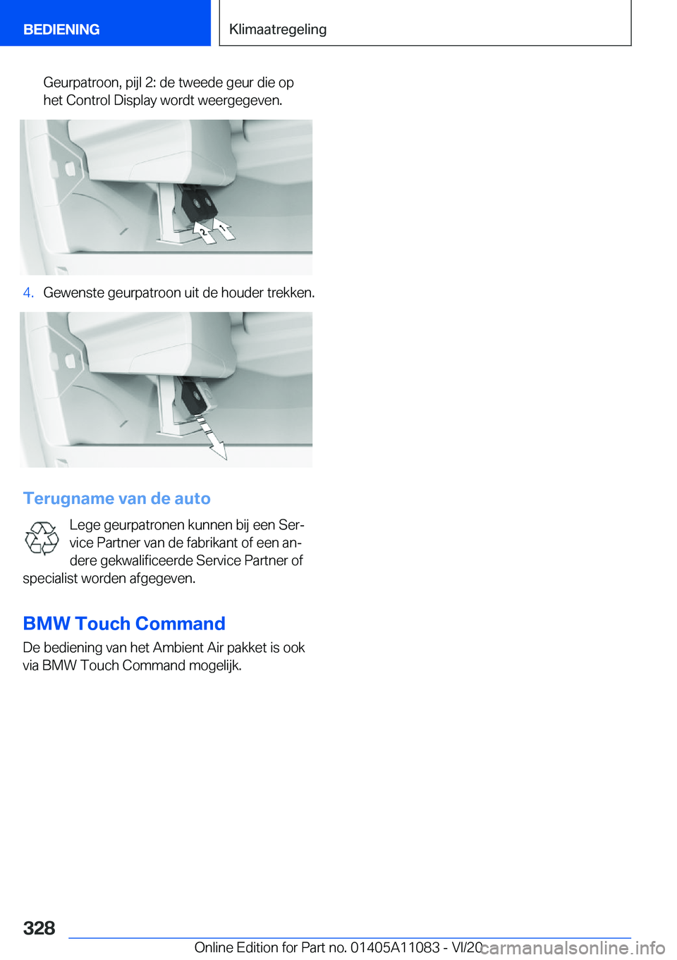BMW 7 SERIES 2021  Instructieboekjes (in Dutch) �G�e�u�r�p�a�t�r�o�o�n�,��p�i�j�l��2�:��d�e��t�w�e�e�d�e��g�e�u�r��d�i�e��o�p�h�e�t��C�o�n�t�r�o�l��D�i�s�p�l�a�y��w�o�r�d�t��w�e�e�r�g�e�g�e�v�e�n�.�4�.�G�e�w�e�n�s�t�e��g�e�u�r�p�a�t�r�o