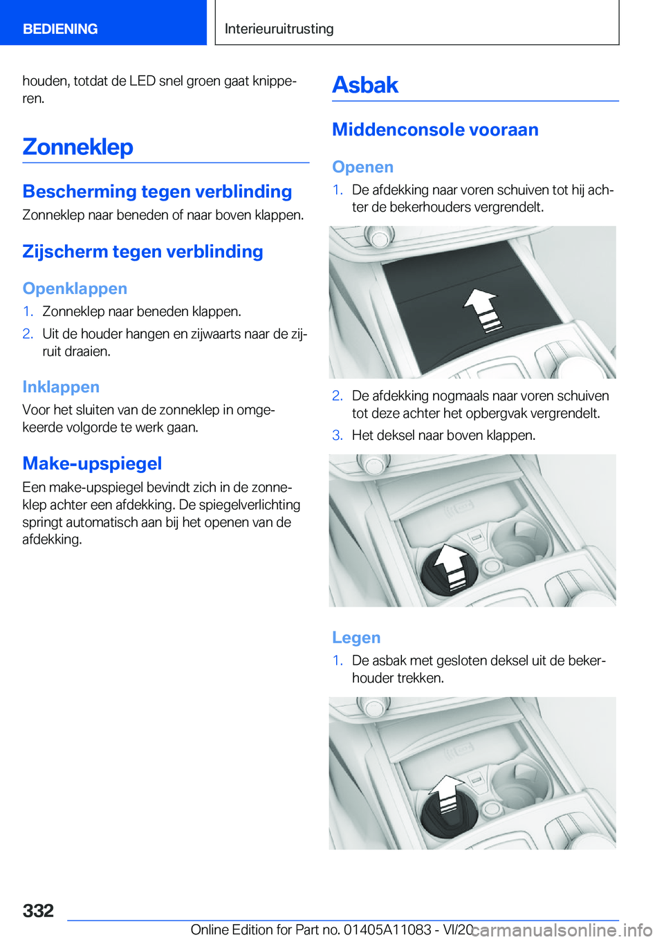 BMW 7 SERIES 2021  Instructieboekjes (in Dutch) �h�o�u�d�e�n�,��t�o�t�d�a�t��d�e��L�E�D��s�n�e�l��g�r�o�e�n��g�a�a�t��k�n�i�p�p�ej
�r�e�n�.
�Z�o�n�n�e�k�l�e�p
�B�e�s�c�h�e�r�m�i�n�g��t�e�g�e�n��v�e�r�b�l�i�n�d�i�n�g �Z�o�n�n�e�k�l�e�p��n