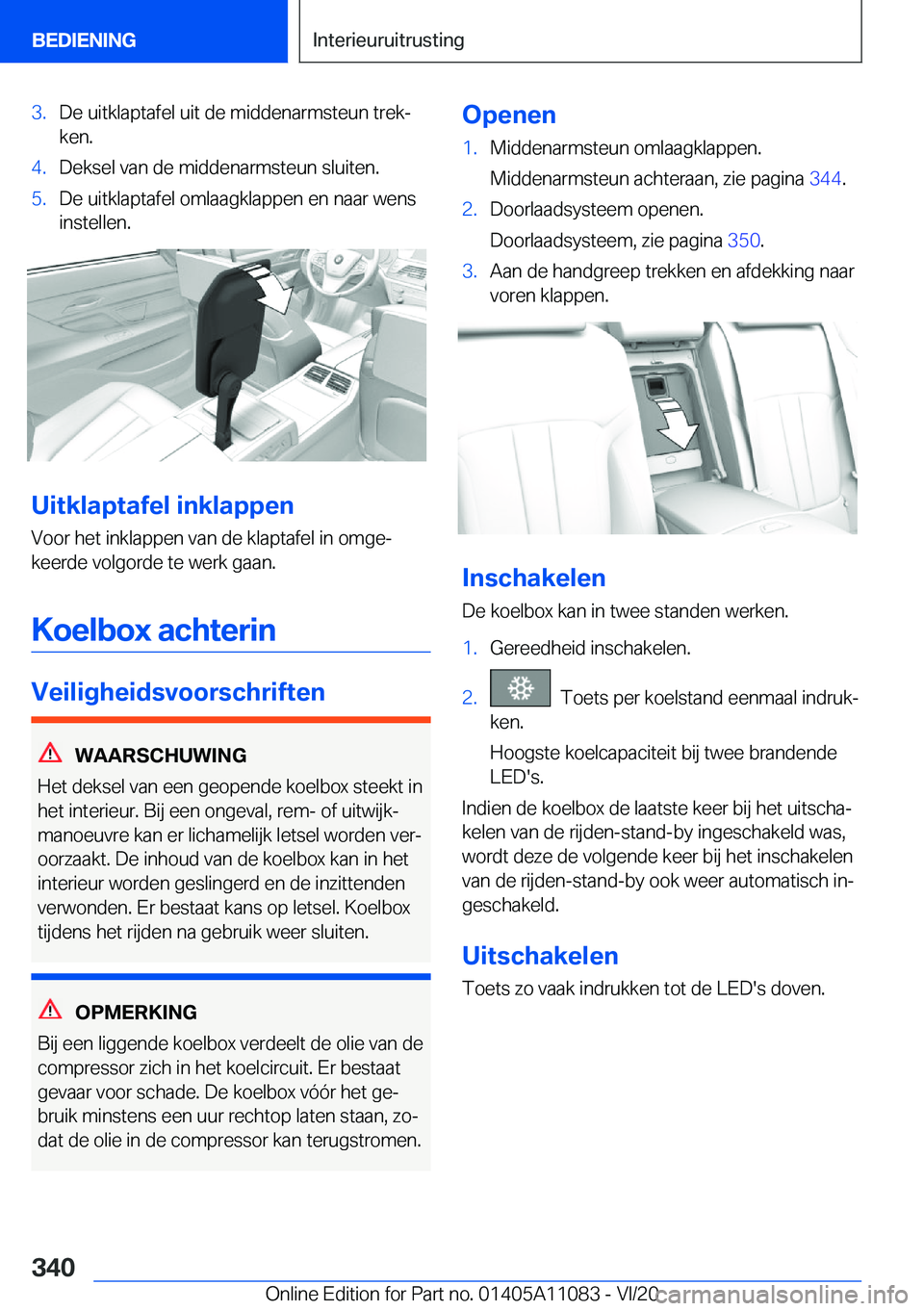 BMW 7 SERIES 2021  Instructieboekjes (in Dutch) �3�.�D�e��u�i�t�k�l�a�p�t�a�f�e�l��u�i�t��d�e��m�i�d�d�e�n�a�r�m�s�t�e�u�n��t�r�e�kj
�k�e�n�.�4�.�D�e�k�s�e�l��v�a�n��d�e��m�i�d�d�e�n�a�r�m�s�t�e�u�n��s�l�u�i�t�e�n�.�5�.�D�e��u�i�t�k�l�a�