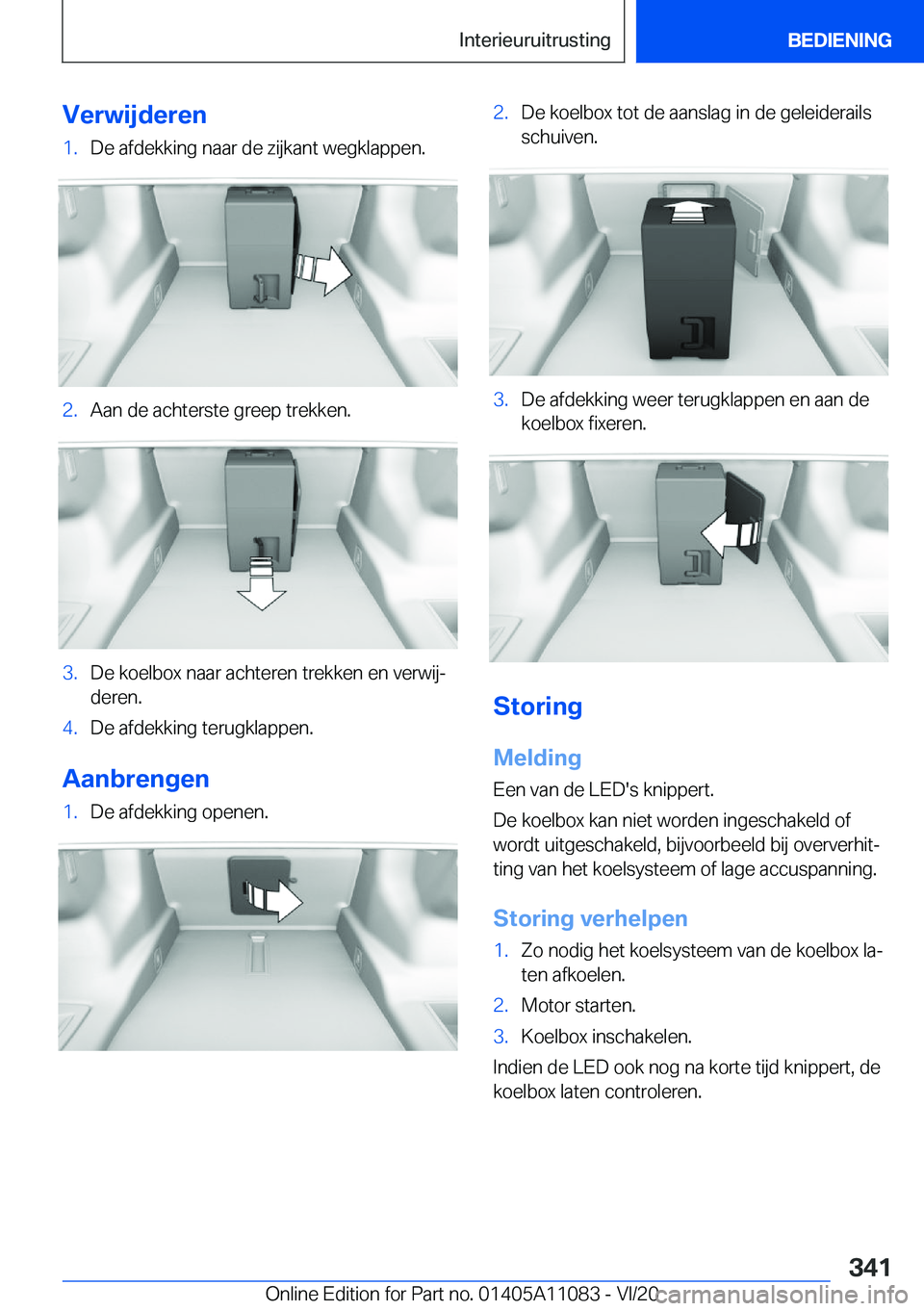 BMW 7 SERIES 2021  Instructieboekjes (in Dutch) �V�e�r�w�i�j�d�e�r�e�n�1�.�D�e��a�f�d�e�k�k�i�n�g��n�a�a�r��d�e��z�i�j�k�a�n�t��w�e�g�k�l�a�p�p�e�n�.�2�.�A�a�n��d�e��a�c�h�t�e�r�s�t�e��g�r�e�e�p��t�r�e�k�k�e�n�.�3�.�D�e��k�o�e�l�b�o�x��n