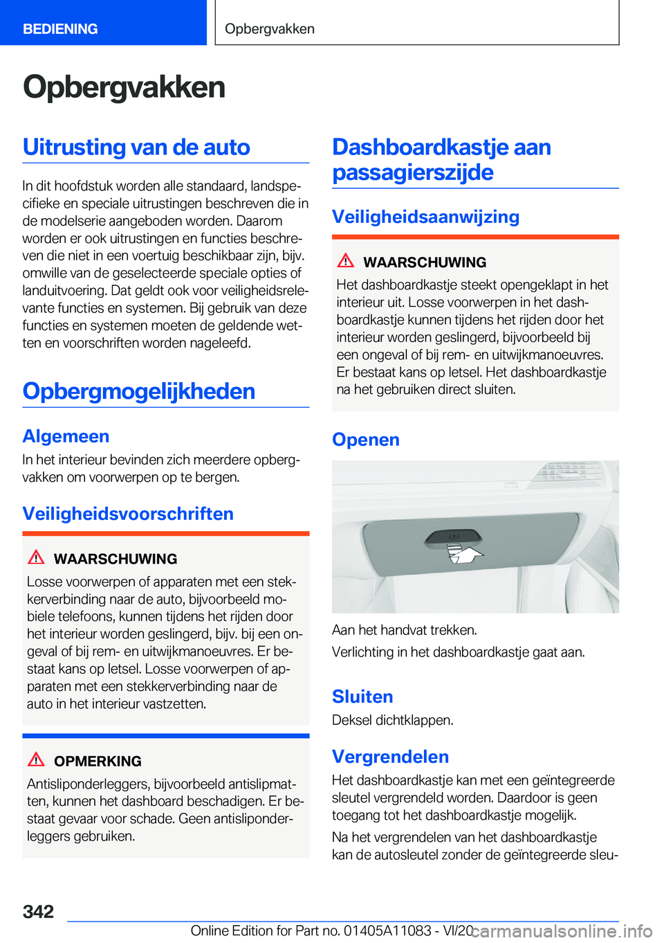 BMW 7 SERIES 2021  Instructieboekjes (in Dutch) �O�p�b�e�r�g�v�a�k�k�e�n�U�i�t�r�u�s�t�i�n�g��v�a�n��d�e��a�u�t�o
�I�n��d�i�t��h�o�o�f�d�s�t�u�k��w�o�r�d�e�n��a�l�l�e��s�t�a�n�d�a�a�r�d�,��l�a�n�d�s�p�ej�c�i�f�i�e�k�e��e�n��s�p�e�c�i�a�
