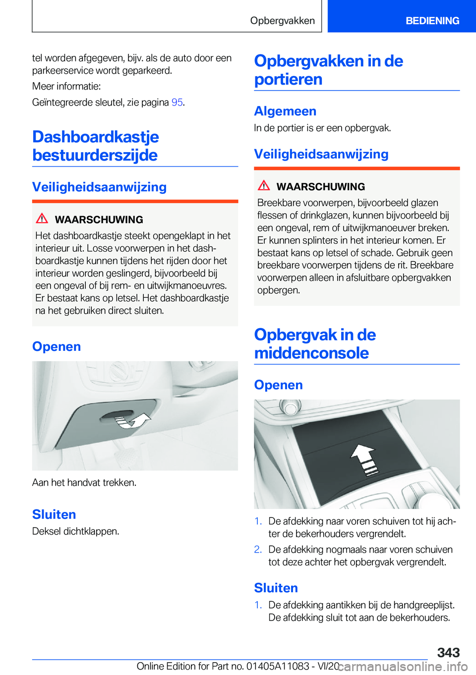 BMW 7 SERIES 2021  Instructieboekjes (in Dutch) �t�e�l��w�o�r�d�e�n��a�f�g�e�g�e�v�e�n�,��b�i�j�v�.��a�l�s��d�e��a�u�t�o��d�o�o�r��e�e�n�p�a�r�k�e�e�r�s�e�r�v�i�c�e��w�o�r�d�t��g�e�p�a�r�k�e�e�r�d�.
�M�e�e�r��i�n�f�o�r�m�a�t�i�e�:
�G�e�