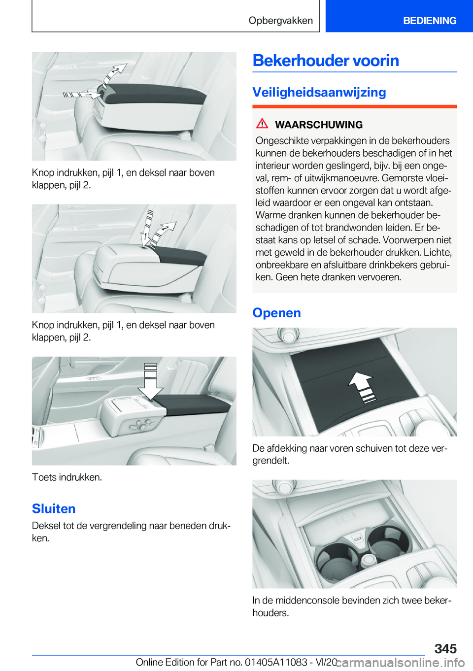 BMW 7 SERIES 2021  Instructieboekjes (in Dutch) �K�n�o�p��i�n�d�r�u�k�k�e�n�,��p�i�j�l��1�,��e�n��d�e�k�s�e�l��n�a�a�r��b�o�v�e�n
�k�l�a�p�p�e�n�,��p�i�j�l��2�.
�K�n�o�p��i�n�d�r�u�k�k�e�n�,��p�i�j�l��1�,��e�n��d�e�k�s�e�l��n�a�a�r�