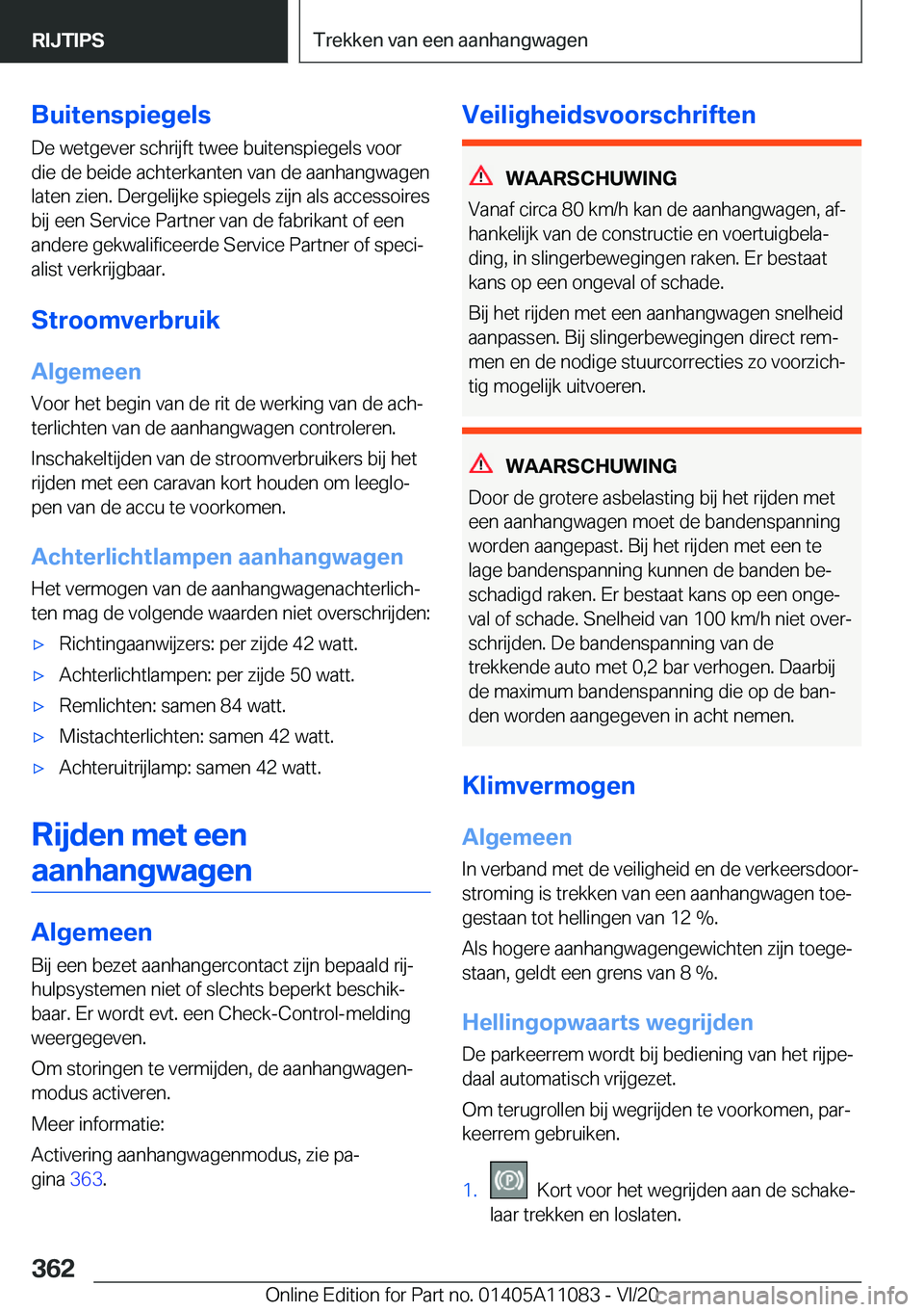 BMW 7 SERIES 2021  Instructieboekjes (in Dutch) �B�u�i�t�e�n�s�p�i�e�g�e�l�s�D�e��w�e�t�g�e�v�e�r��s�c�h�r�i�j�f�t��t�w�e�e��b�u�i�t�e�n�s�p�i�e�g�e�l�s��v�o�o�r�d�i�e��d�e��b�e�i�d�e��a�c�h�t�e�r�k�a�n�t�e�n��v�a�n��d�e��a�a�n�h�a�n�g�w