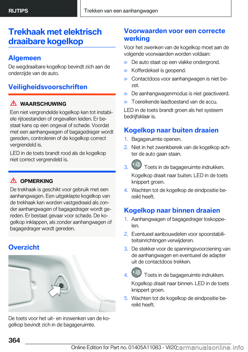 BMW 7 SERIES 2021  Instructieboekjes (in Dutch) �T�r�e�k�h�a�a�k��m�e�t��e�l�e�k�t�r�i�s�c�h�d�r�a�a�i�b�a�r�e��k�o�g�e�l�k�o�p
�A�l�g�e�m�e�e�n
�D�e��w�e�g�d�r�a�a�i�b�a�r�e��k�o�g�e�l�k�o�p��b�e�v�i�n�d�t��z�i�c�h��a�a�n��d�e
�o�n�d�e�r�