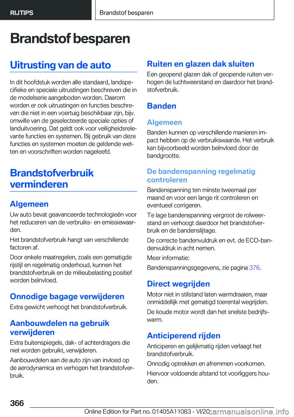 BMW 7 SERIES 2021  Instructieboekjes (in Dutch) �B�r�a�n�d�s�t�o�f��b�e�s�p�a�r�e�n�U�i�t�r�u�s�t�i�n�g��v�a�n��d�e��a�u�t�o
�I�n��d�i�t��h�o�o�f�d�s�t�u�k��w�o�r�d�e�n��a�l�l�e��s�t�a�n�d�a�a�r�d�,��l�a�n�d�s�p�ej�c�i�f�i�e�k�e��e�n��
