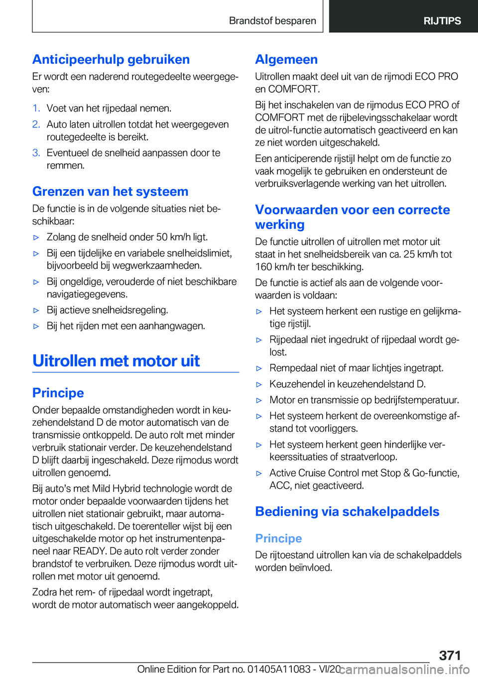 BMW 7 SERIES 2021  Instructieboekjes (in Dutch) �A�n�t�i�c�i�p�e�e�r�h�u�l�p��g�e�b�r�u�i�k�e�n�E�r��w�o�r�d�t��e�e�n��n�a�d�e�r�e�n�d��r�o�u�t�e�g�e�d�e�e�l�t�e��w�e�e�r�g�e�g�ej
�v�e�n�:�1�.�V�o�e�t��v�a�n��h�e�t��r�i�j�p�e�d�a�a�l��n�