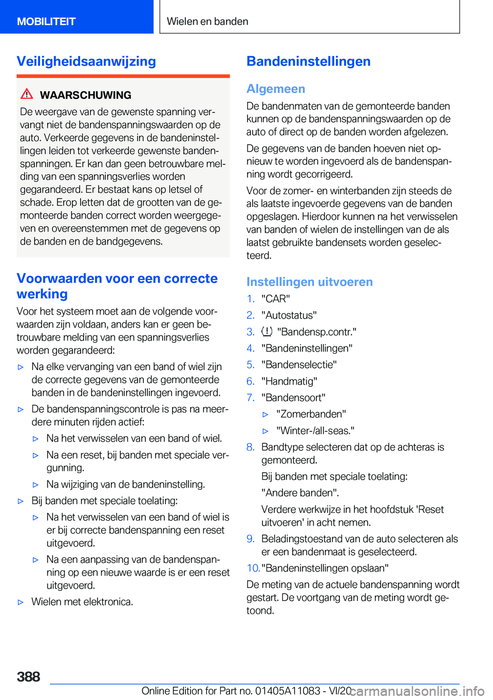 BMW 7 SERIES 2021  Instructieboekjes (in Dutch) �V�e�i�l�i�g�h�e�i�d�s�a�a�n�w�i�j�z�i�n�g
�W�A�A�R�S�C�H�U�W�I�N�G
�D�e��w�e�e�r�g�a�v�e��v�a�n��d�e��g�e�w�e�n�s�t�e��s�p�a�n�n�i�n�g��v�e�rj �v�a�n�g�t��n�i�e�t��d�e��b�a�n�d�e�n�s�p�a�n�