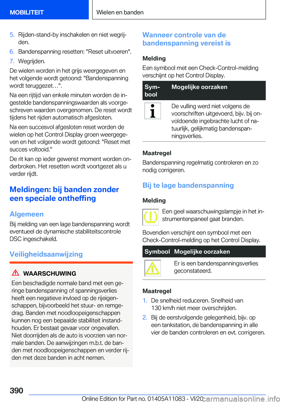 BMW 7 SERIES 2021  Instructieboekjes (in Dutch) �5�.�R�i�j�d�e�n�-�s�t�a�n�d�-�b�y��i�n�s�c�h�a�k�e�l�e�n��e�n��n�i�e�t��w�e�g�r�i�jj
�d�e�n�.�6�.�B�a�n�d�e�n�s�p�a�n�n�i�n�g��r�e�s�e�t�t�e�n�:���R�e�s�e�t��u�i�t�v�o�e�r�e�n��.�7�.�W�e�g�