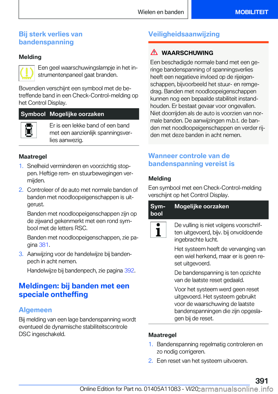 BMW 7 SERIES 2021  Instructieboekjes (in Dutch) �B�i�j��s�t�e�r�k��v�e�r�l�i�e�s��v�a�n
�b�a�n�d�e�n�s�p�a�n�n�i�n�g
�M�e�l�d�i�n�g �E�e�n��g�e�e�l��w�a�a�r�s�c�h�u�w�i�n�g�s�l�a�m�p�j�e��i�n��h�e�t��i�nj
�s�t�r�u�m�e�n�t�e�n�p�a�n�e�e�l�