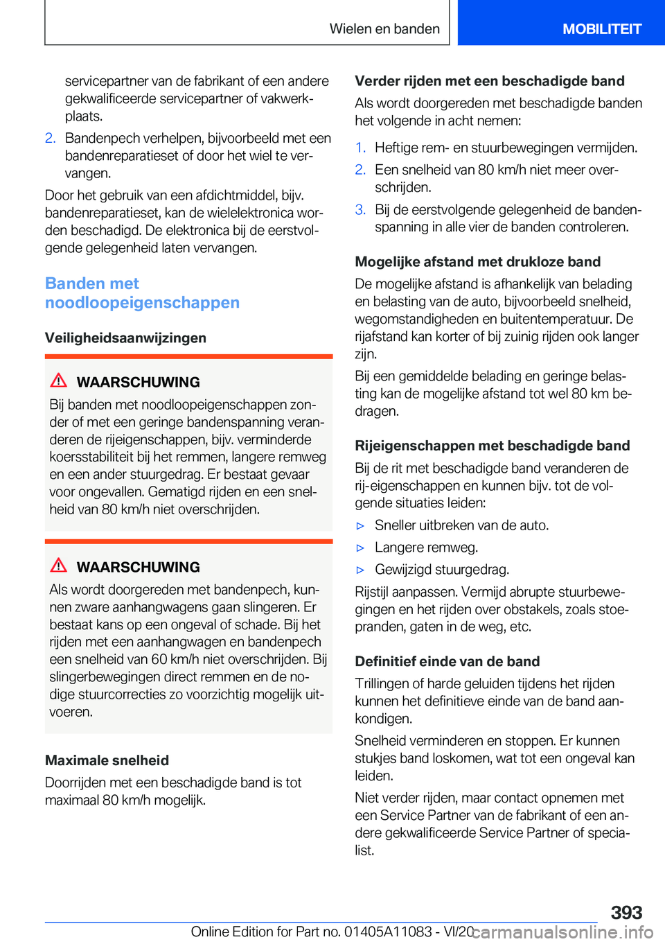 BMW 7 SERIES 2021  Instructieboekjes (in Dutch) �s�e�r�v�i�c�e�p�a�r�t�n�e�r��v�a�n��d�e��f�a�b�r�i�k�a�n�t��o�f��e�e�n��a�n�d�e�r�e�g�e�k�w�a�l�i�f�i�c�e�e�r�d�e��s�e�r�v�i�c�e�p�a�r�t�n�e�r��o�f��v�a�k�w�e�r�kj
�p�l�a�a�t�s�.�2�.�B�a�n�