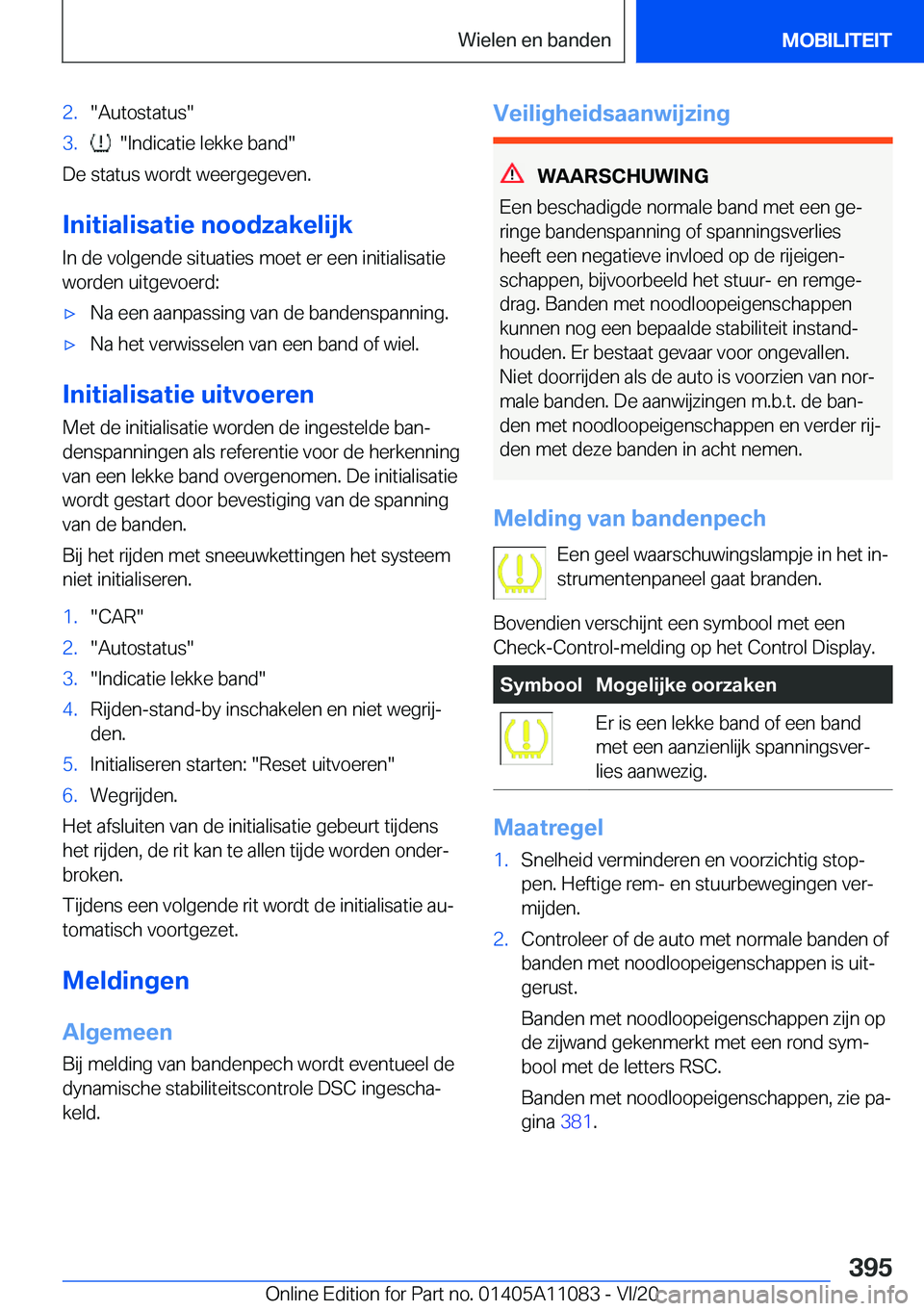 BMW 7 SERIES 2021  Instructieboekjes (in Dutch) �2�.��A�u�t�o�s�t�a�t�u�s��3�.����I�n�d�i�c�a�t�i�e��l�e�k�k�e��b�a�n�d�
�D�e��s�t�a�t�u�s��w�o�r�d�t��w�e�e�r�g�e�g�e�v�e�n�.
�I�n�i�t�i�a�l�i�s�a�t�i�e��n�o�o�d�z�a�k�e�l�i�j�k �I�n��d�