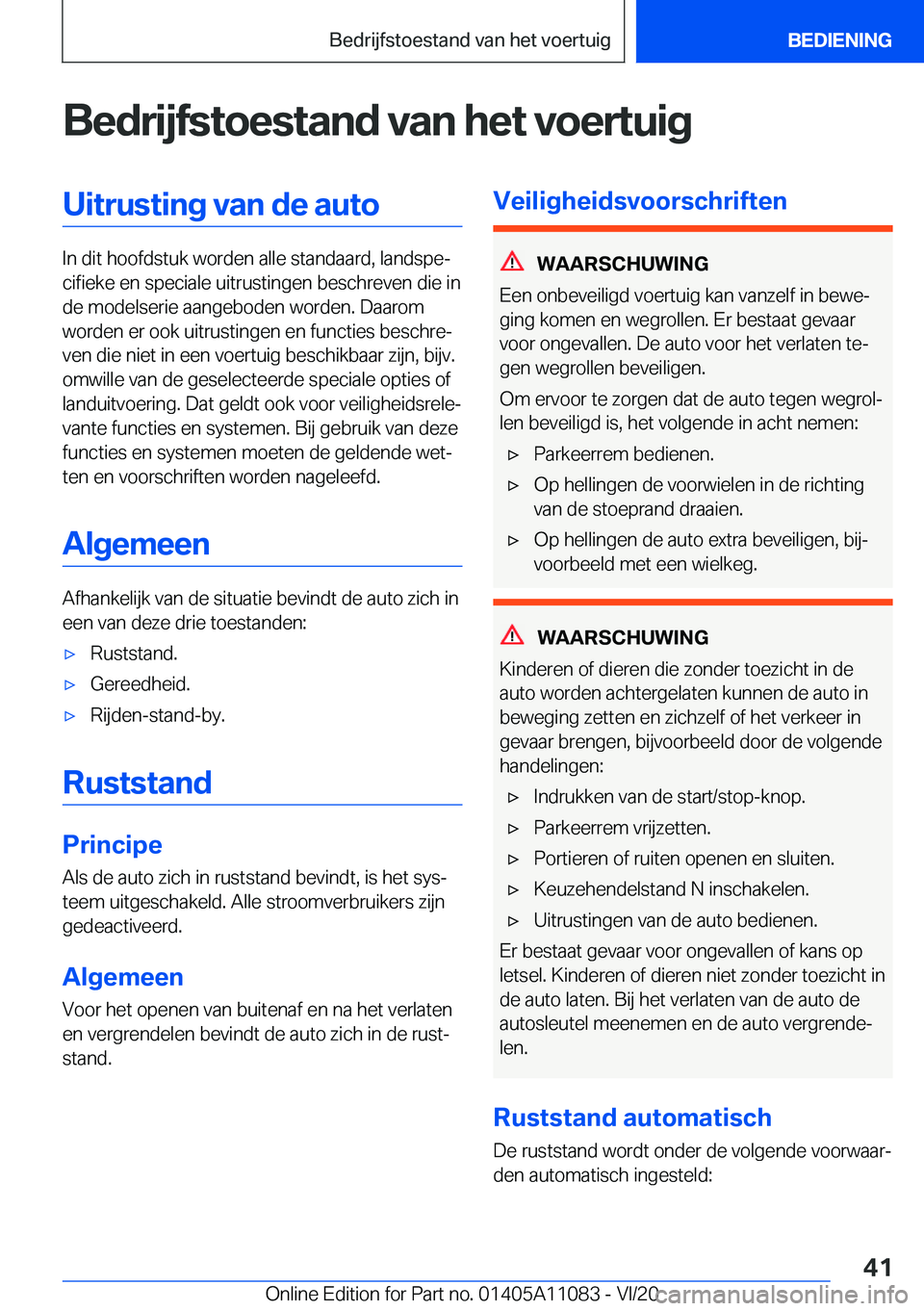 BMW 7 SERIES 2021  Instructieboekjes (in Dutch) �B�e�d�r�i�j�f�s�t�o�e�s�t�a�n�d��v�a�n��h�e�t��v�o�e�r�t�u�i�g�U�i�t�r�u�s�t�i�n�g��v�a�n��d�e��a�u�t�o
�I�n��d�i�t��h�o�o�f�d�s�t�u�k��w�o�r�d�e�n��a�l�l�e��s�t�a�n�d�a�a�r�d�,��l�a�n�d�
