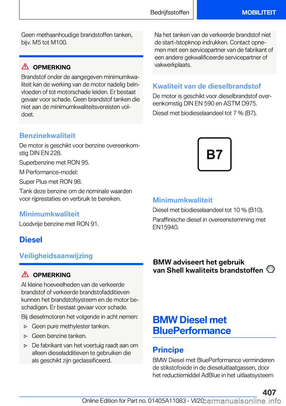 BMW 7 SERIES 2021  Instructieboekjes (in Dutch) �G�e�e�n��m�e�t�h�a�a�n�h�o�u�d�i�g�e��b�r�a�n�d�s�t�o�f�f�e�n��t�a�n�k�e�n�,
�b�i�j�v�.��M�5��t�o�t��M�1�0�0�.
�O�P�M�E�R�K�I�N�G
�B�r�a�n�d�s�t�o�f��o�n�d�e�r��d�e��a�a�n�g�e�g�e�v�e�n��m�